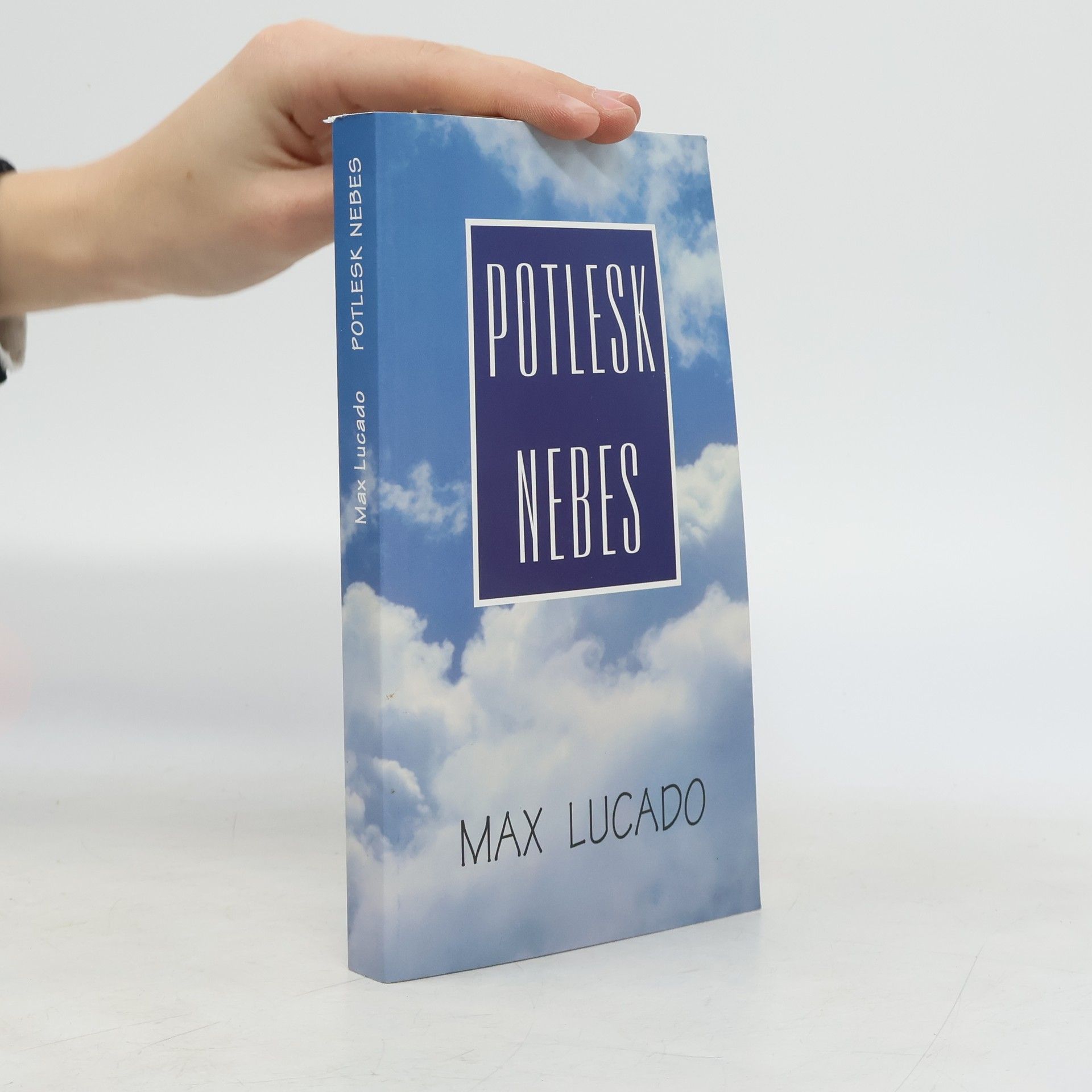 Max Lucado Potlesk nebes