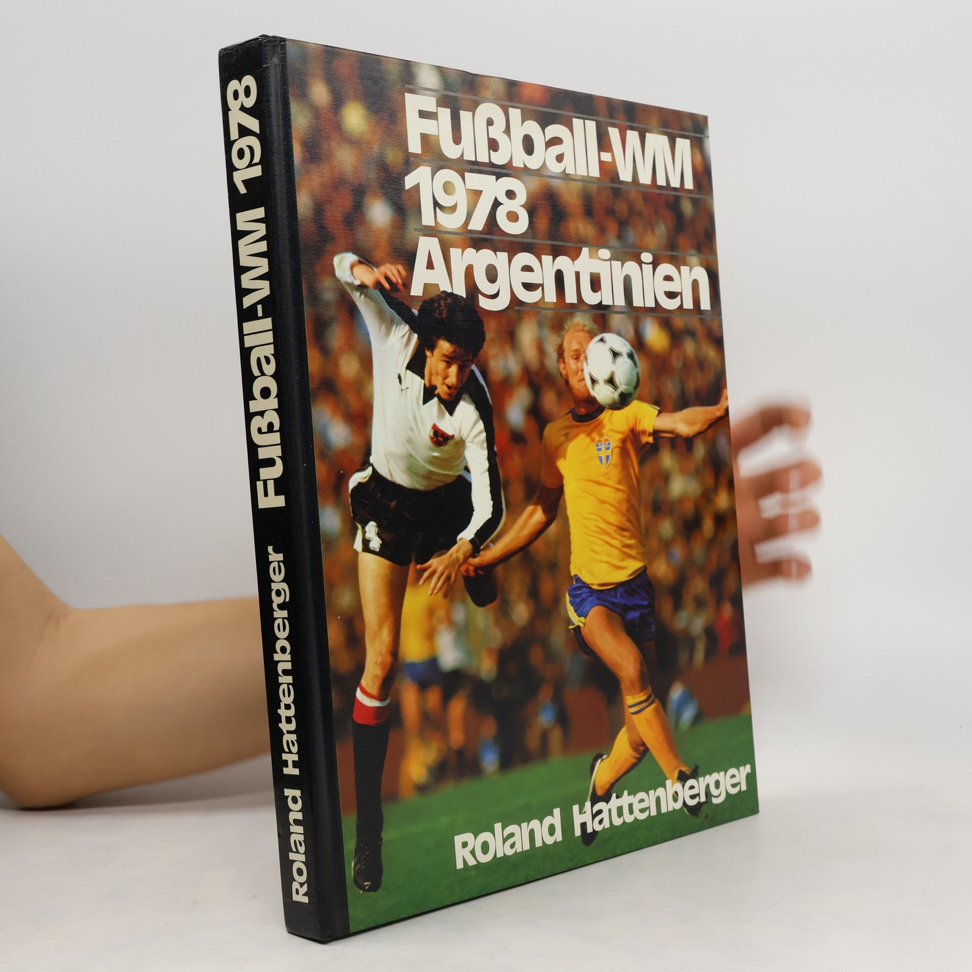 Roland Hattenberger Fußball-WM 1978. Argentinien