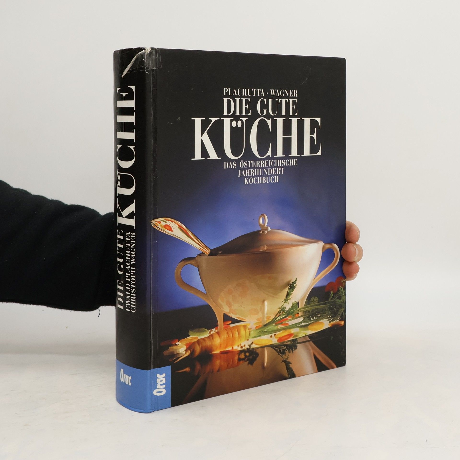 Die gute Küche. Das österreichische Jahrhundert Kochbuch