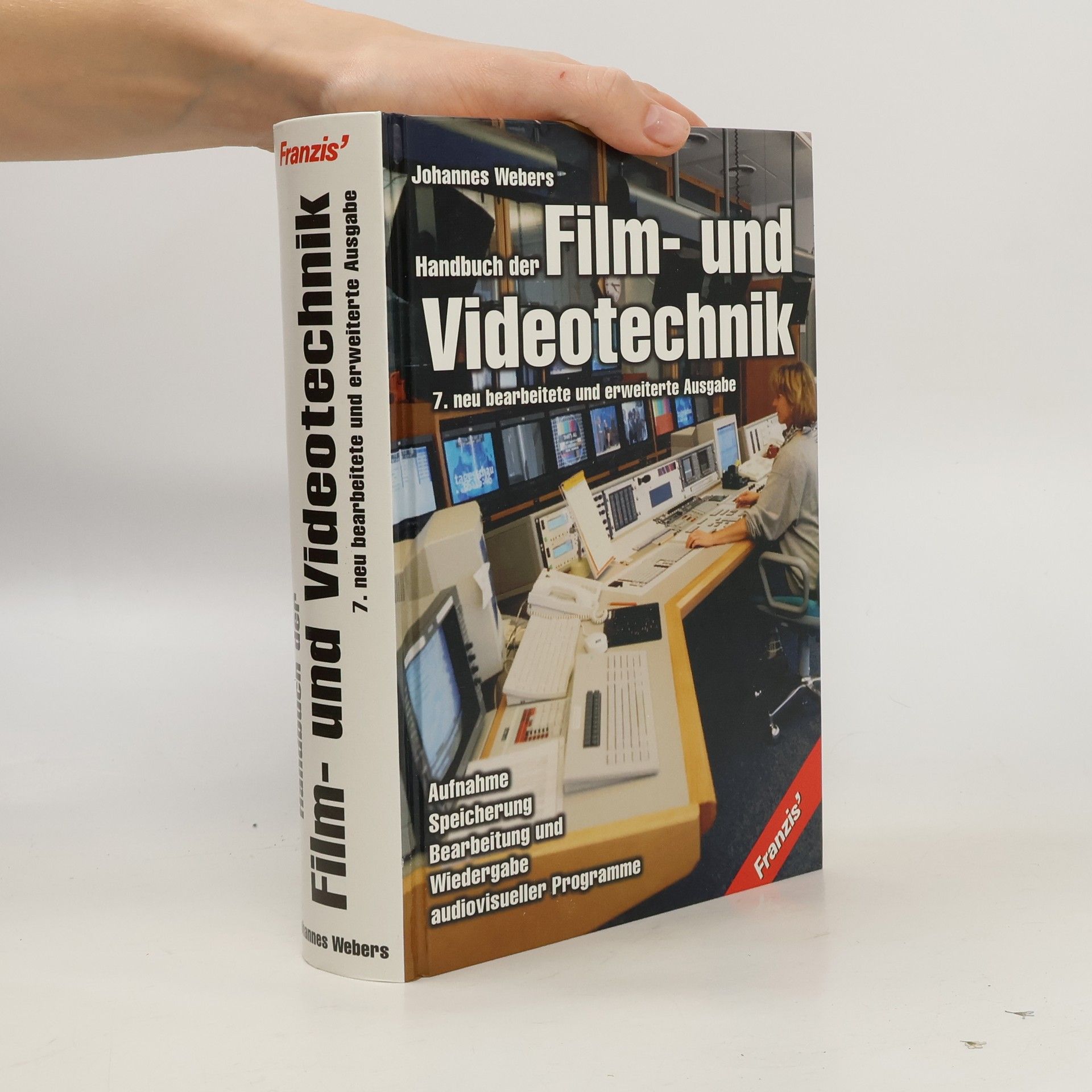 Johannes Webers Handbuch der Film- und Videotechnik