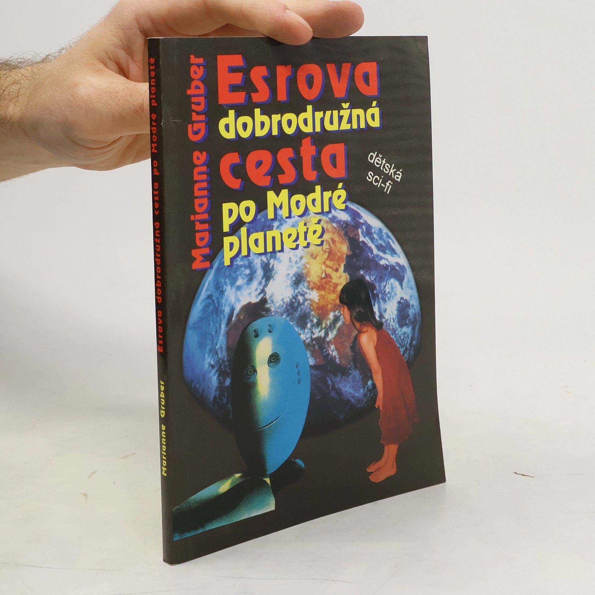 Marianne Gruber Esrova dobrodružná cesta po Modré planetě