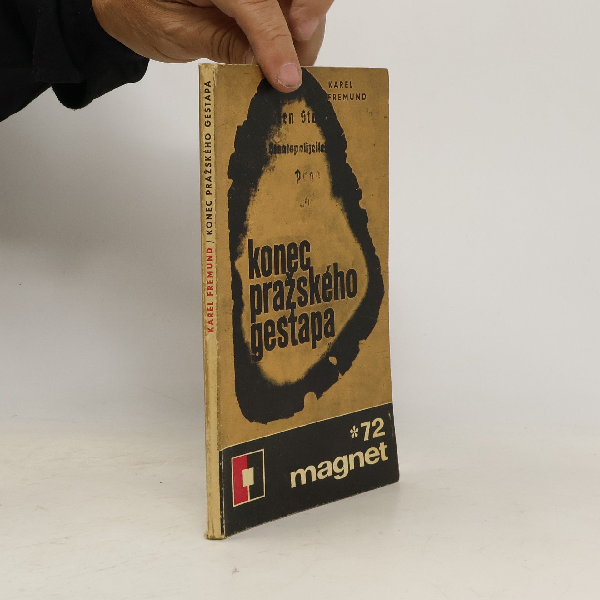Fremund Karel Konec pražského gestapa