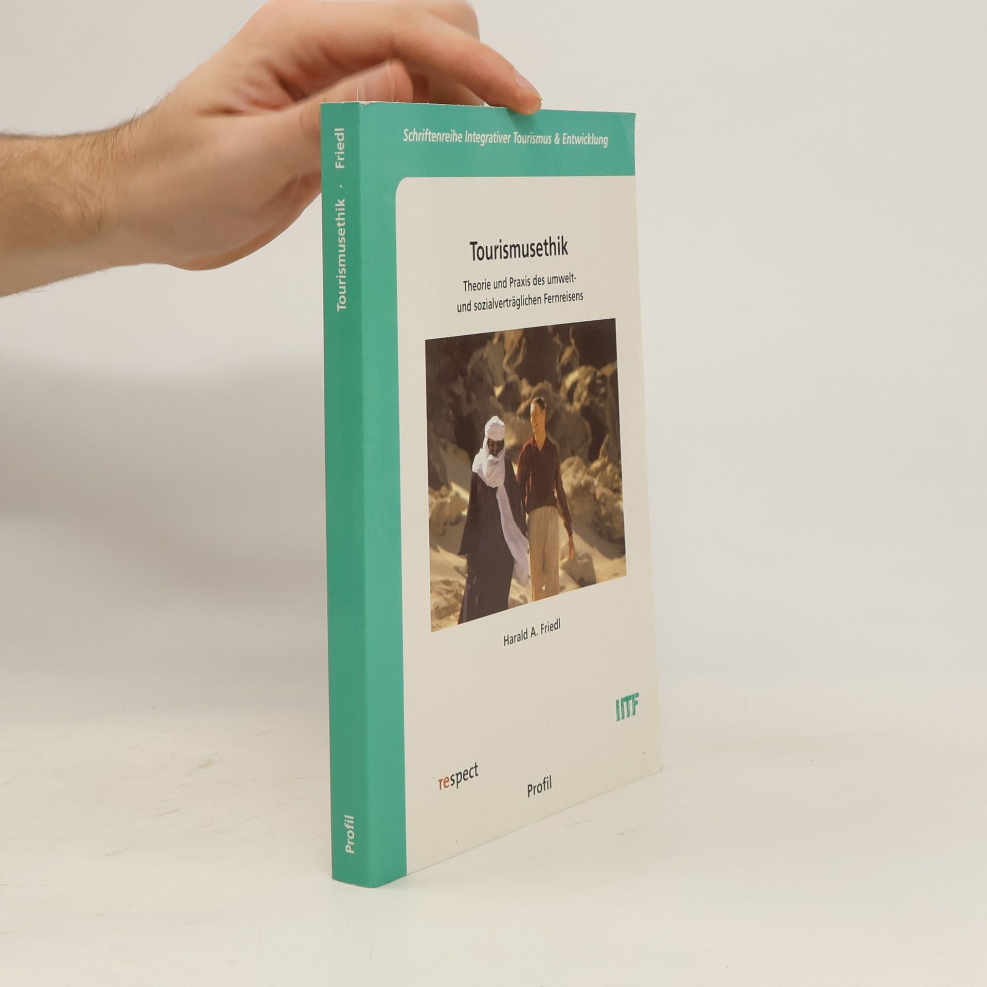 Harald A. Friedl Tourismusethik