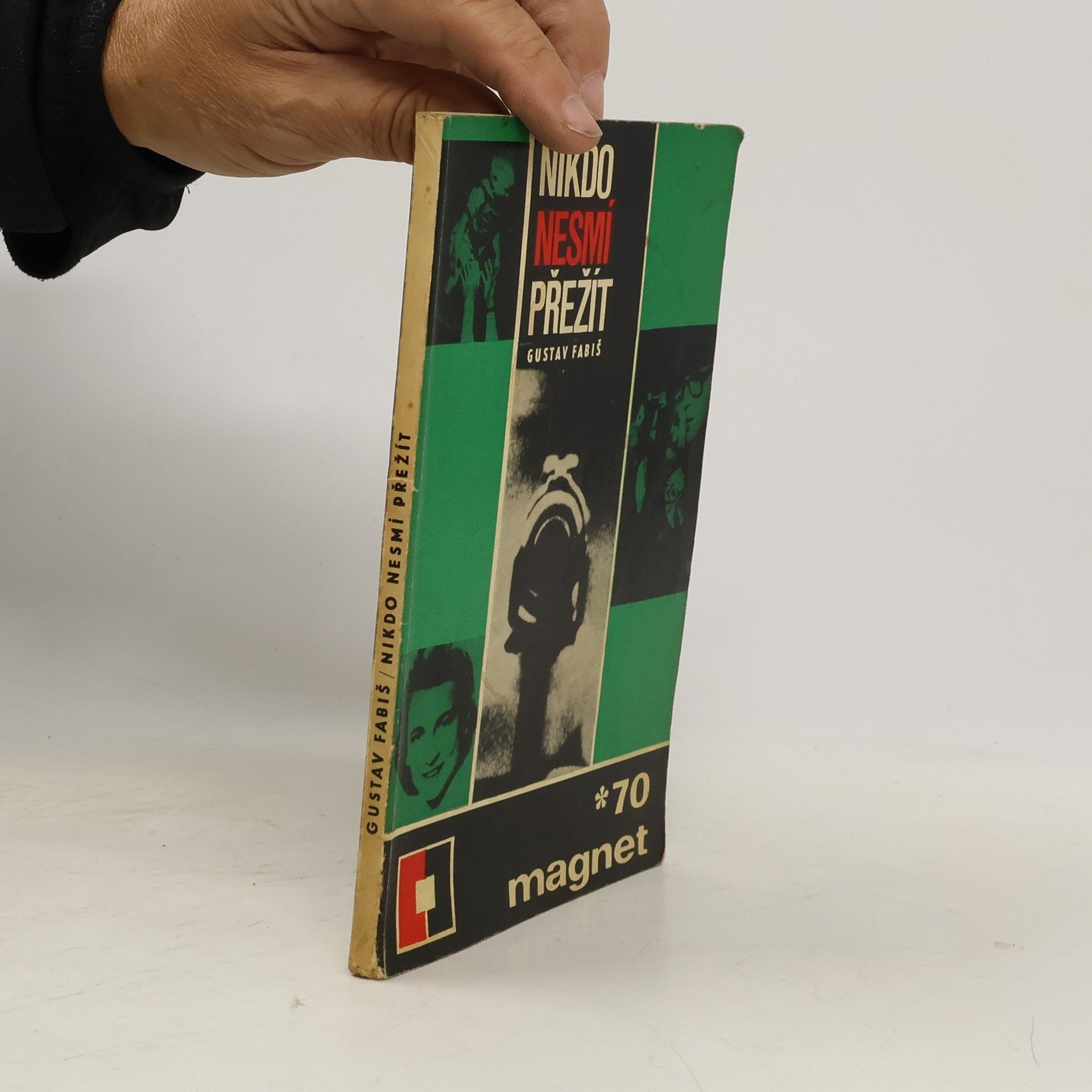 Gustav Fabis Nikdo nesmí přežít