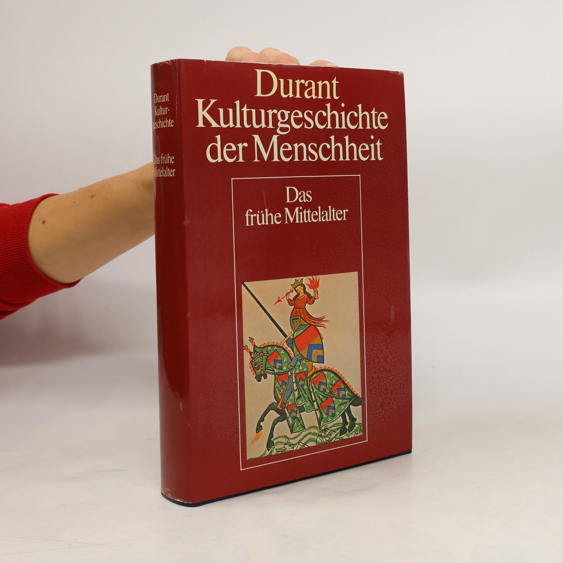 Will Durant Kulturgeschichte der Menschheit. Das frühe Mittelalter