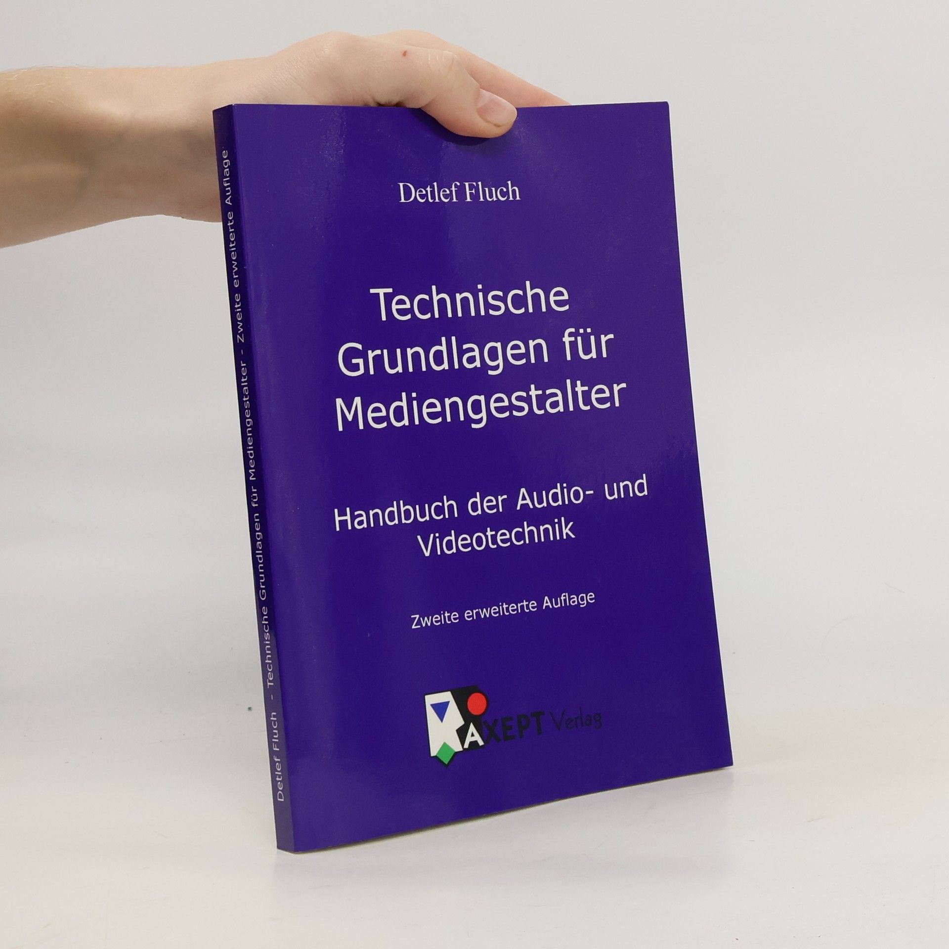 Detlef Fluch Technische Grundlagen für Mediengestalter