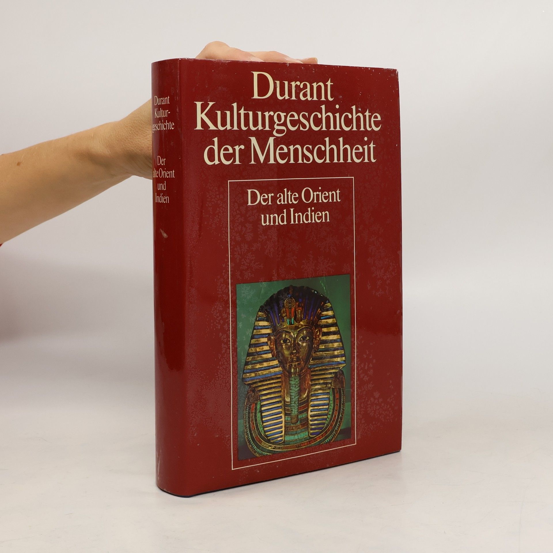 Various authors Durant Kulturgeschichte der Menschheit. Der alte Orient und Indien