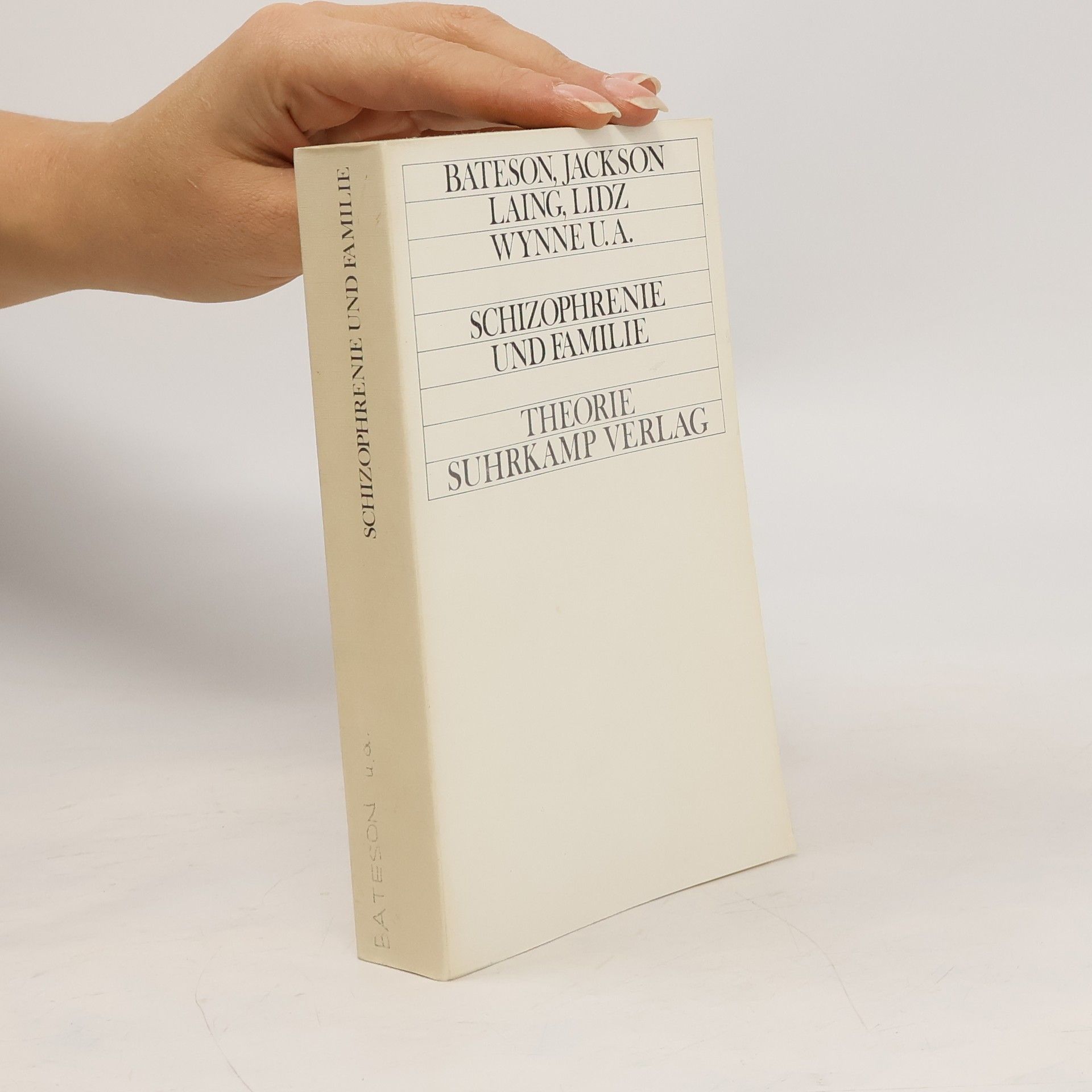 Autorenkollektiv Schizophrenie und Familie