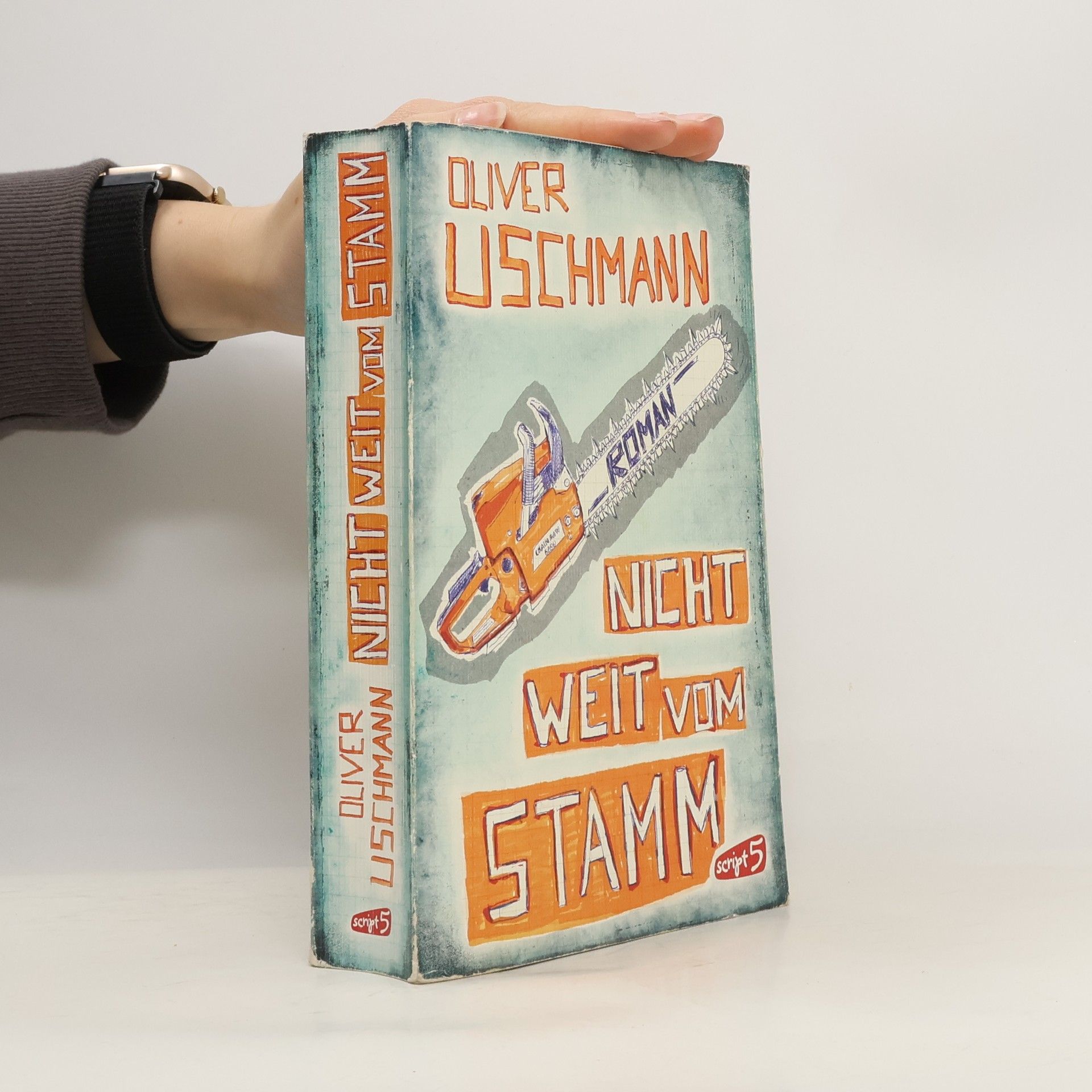 Oliver Uschmann Nicht weit vom Stamm