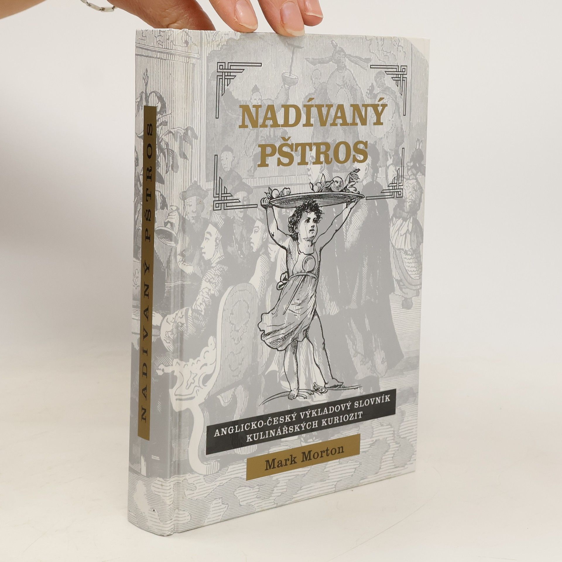 Nadívaný pštros aneb Anglicko-český výkladový slovník kulinářských kuriozit