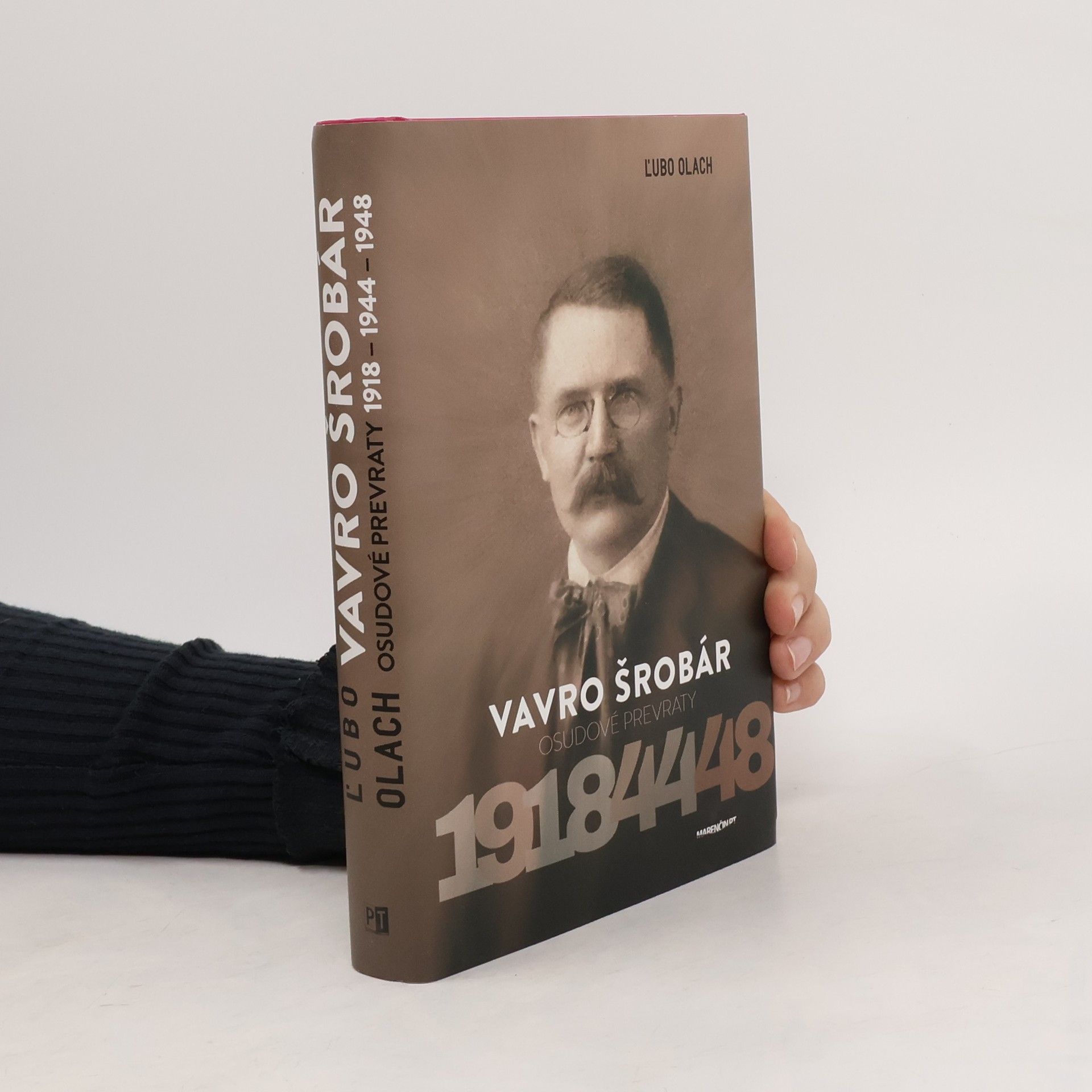 L. ubo Olach Vavro Šrobár – Osudové prevraty 1918 – 1944 – 1948