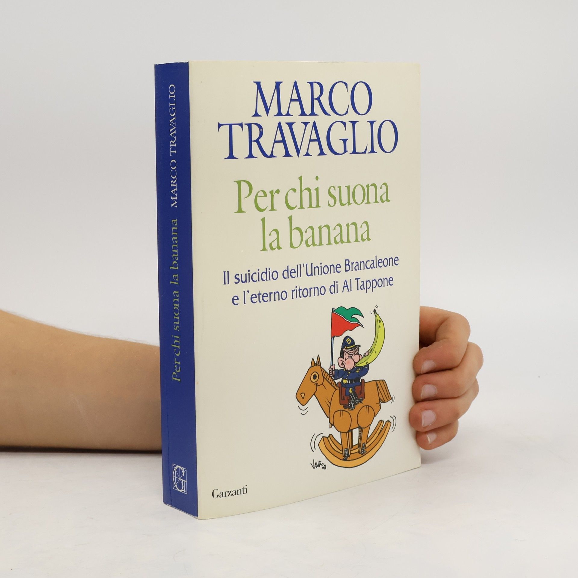 Marco Travaglio Per chi suona la banana