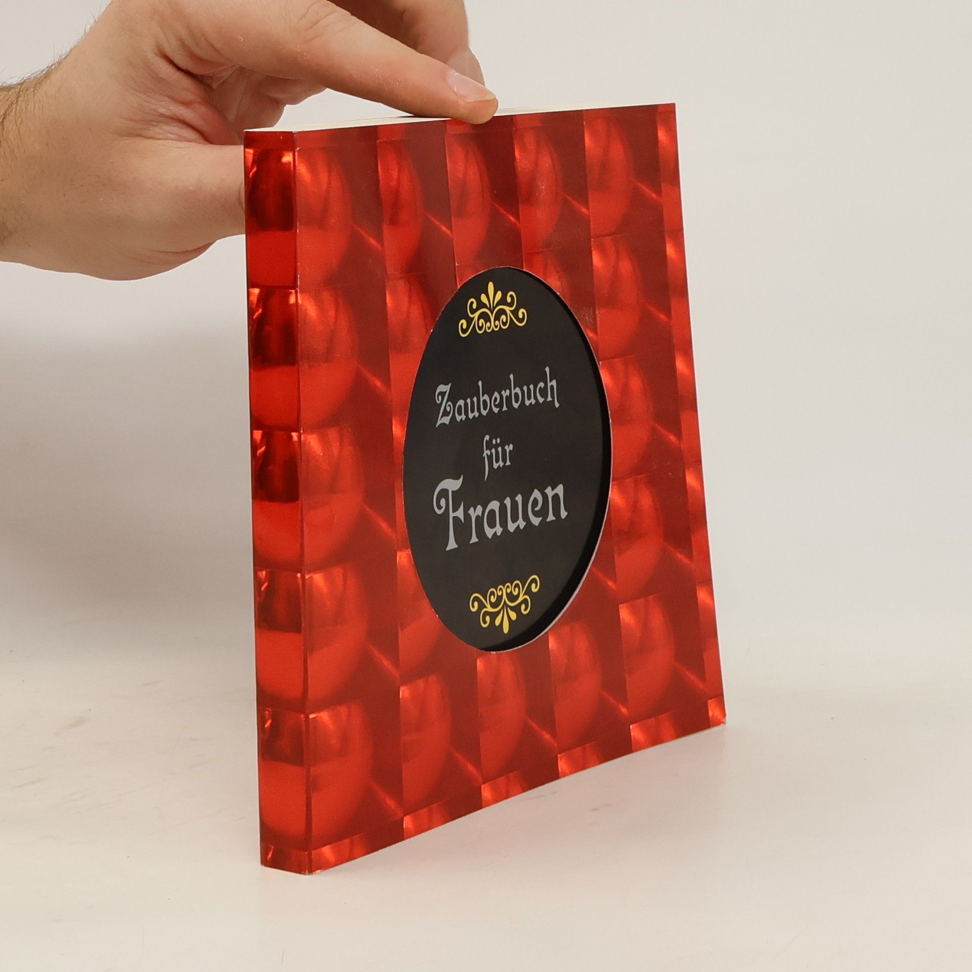 Gillian Kemp Das Zauberbuch für Frauen. Zaubersprüche, Zaubertränke und andere wirkungsvolle Rezepte, die Liebe, Glück und Gesundheit bringen