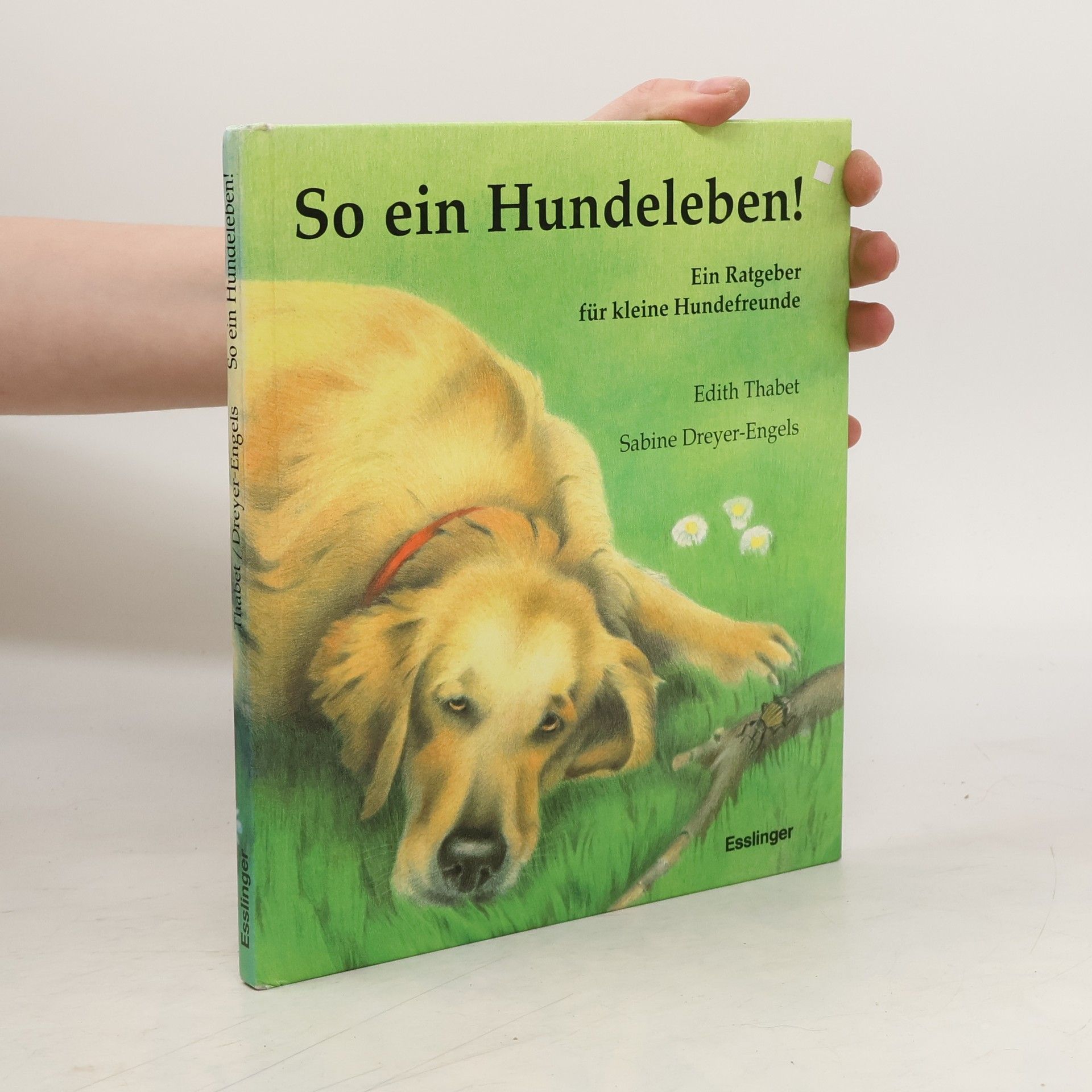 Edith Thabet So ein Hundeleben!