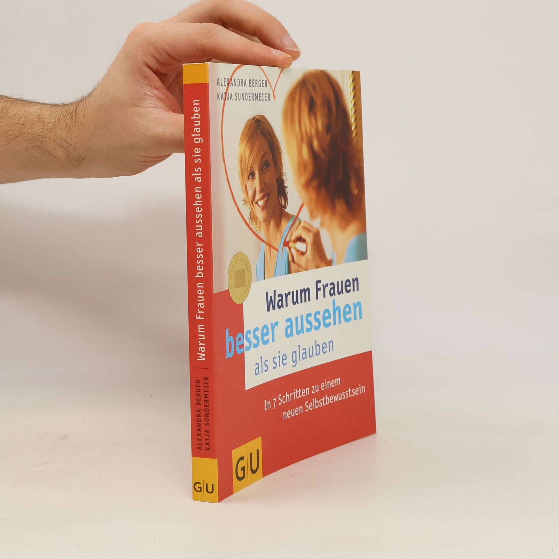 Alexandra Berger Warum Frauen besser aussehen, als sie glauben