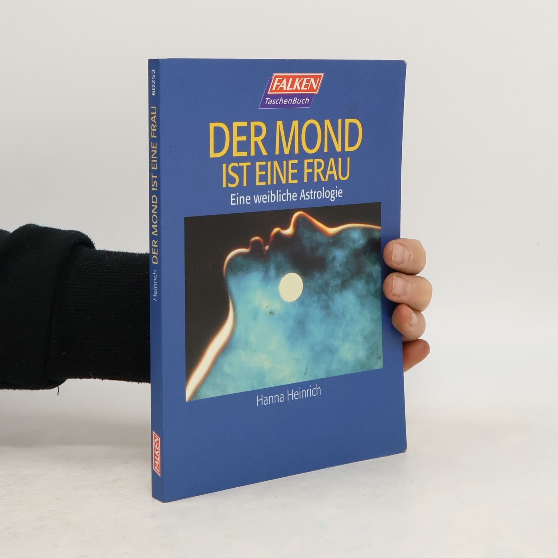 Der Mond ist eine Frau. Eine weibliche Astrologie