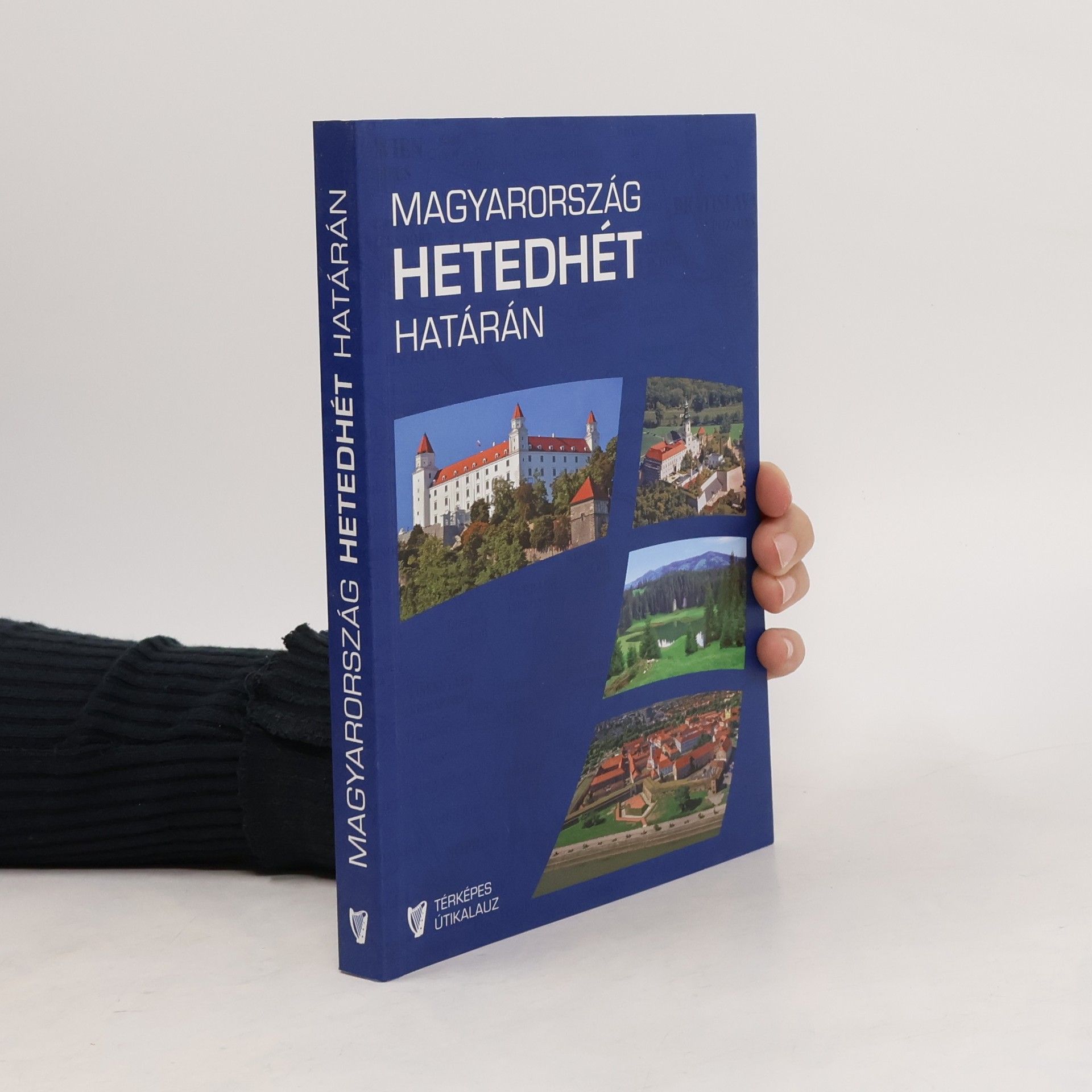 Kolektiv autorů Magyarország hetedhét határán