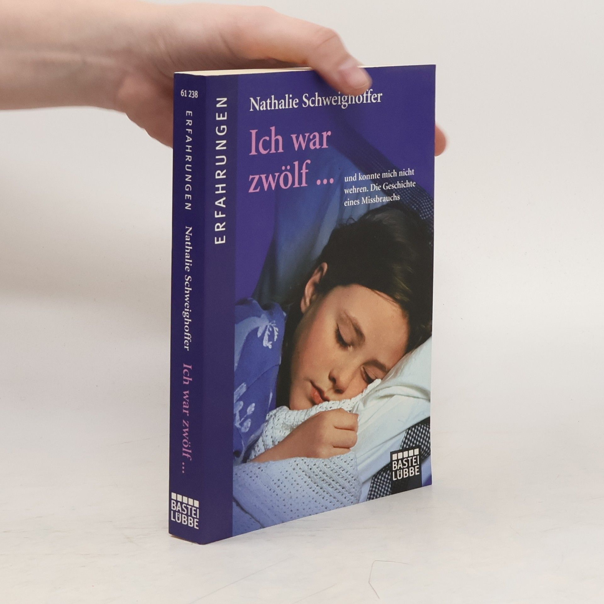 Nathalie Schweighoffer Ich war zwölf ...