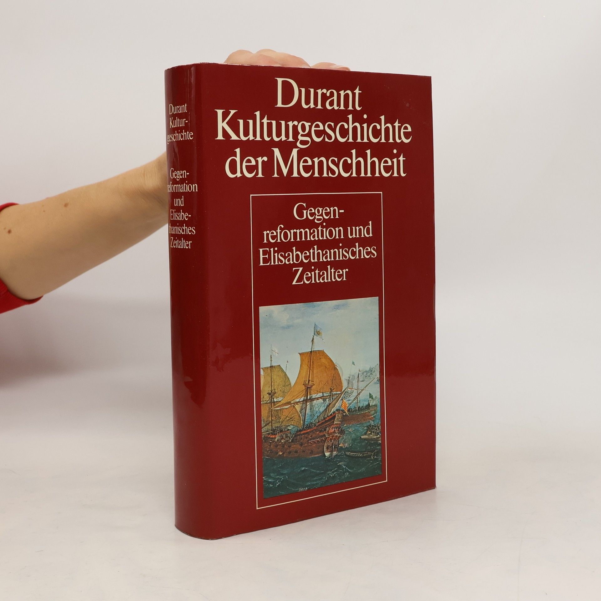 Kolektiv autorů Durant Kulturgeschichte der Menschheit: Gegenreformation und Elisabethanisches Zeitalter
