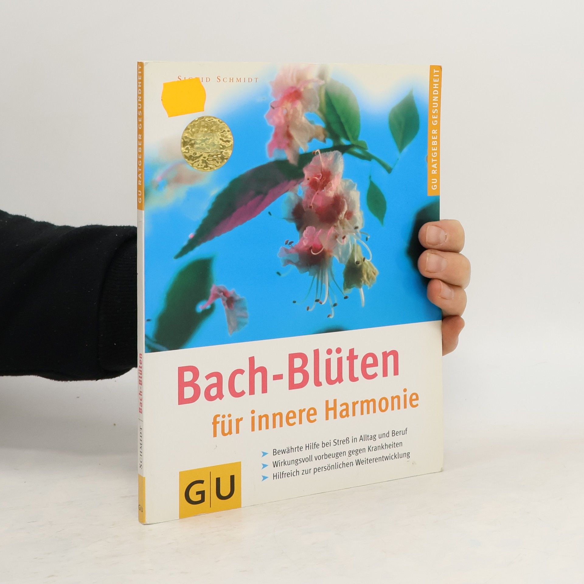 Sigrid Schmidt-Hasenbusch Bach-Blüten für innere Harmonie