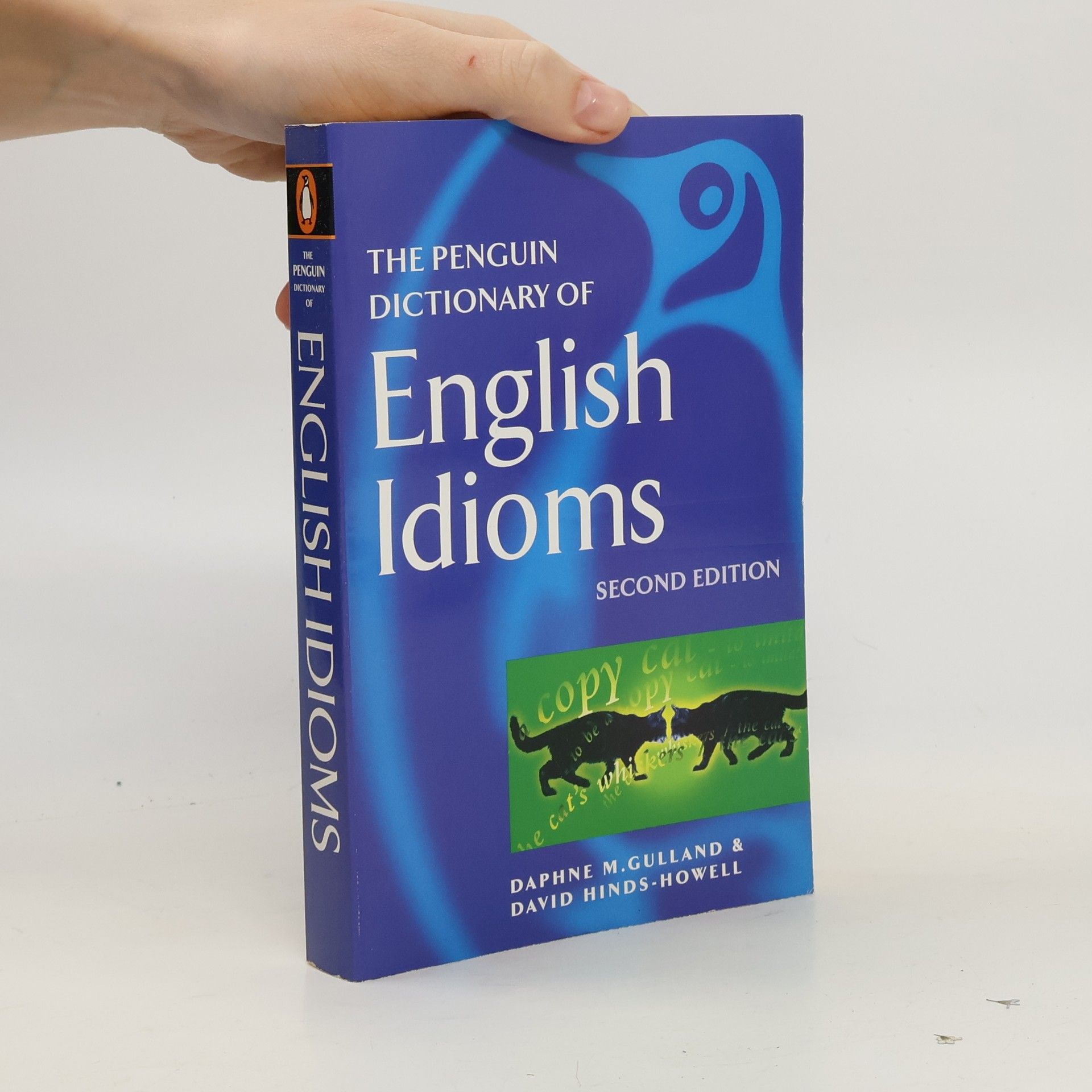 Daphne M. Gulland The Penguin Dictionary of English Idioms