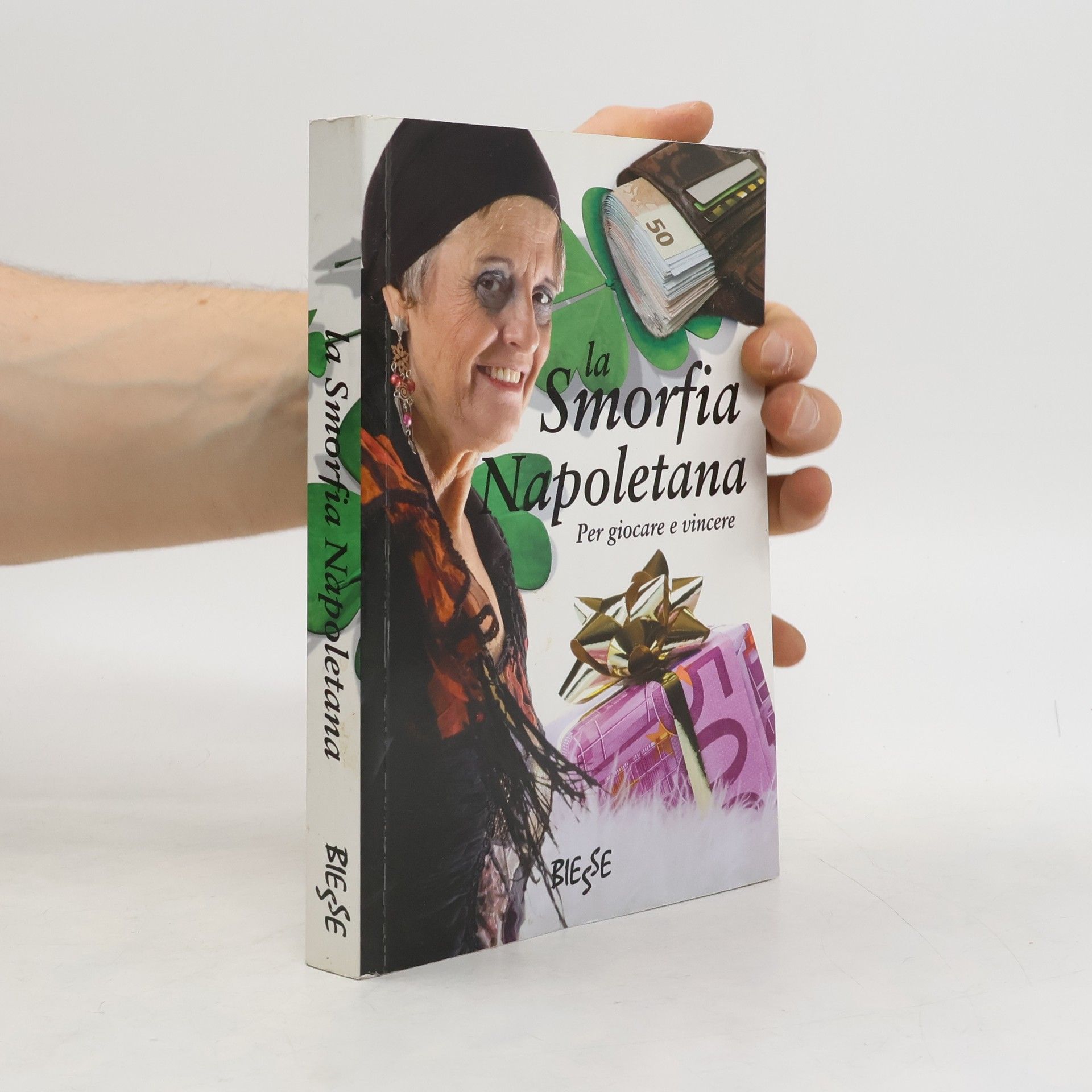 AA.VV. La Smorfia Napoletana per giocare e vincere