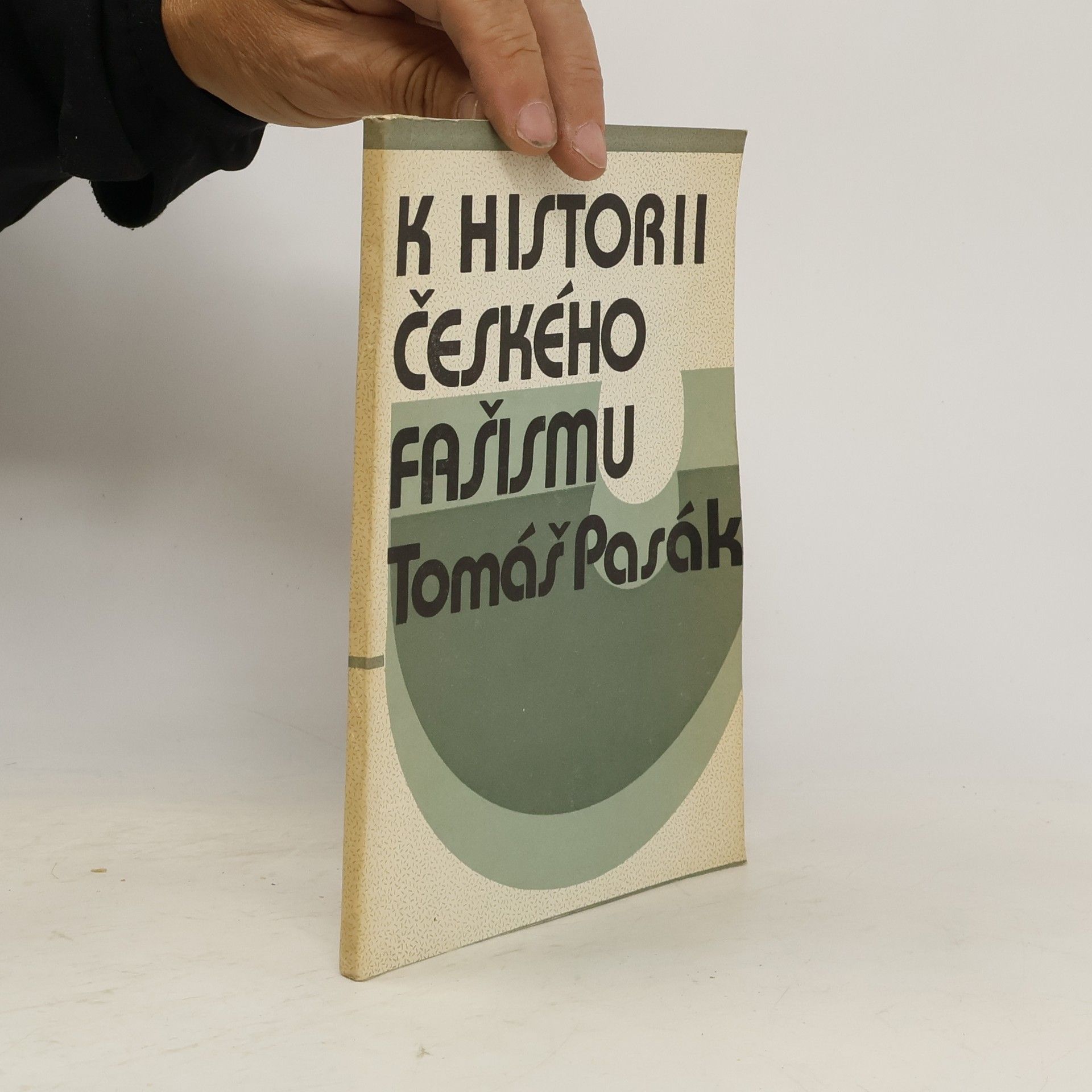Tomáš Pasák K historii českého fašismu
