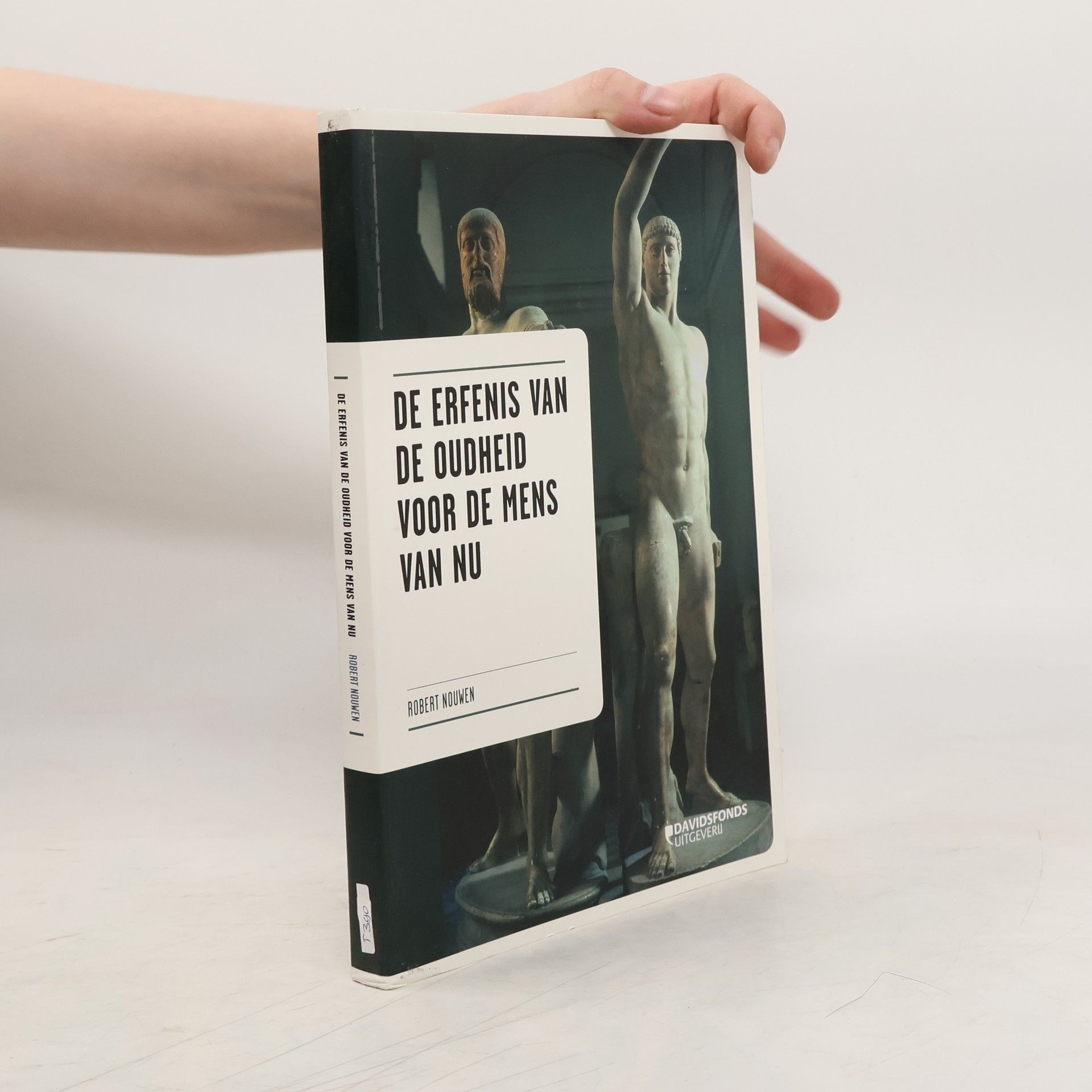 Robert Nouwen De erfenis van de oudheid voor de mens van nu