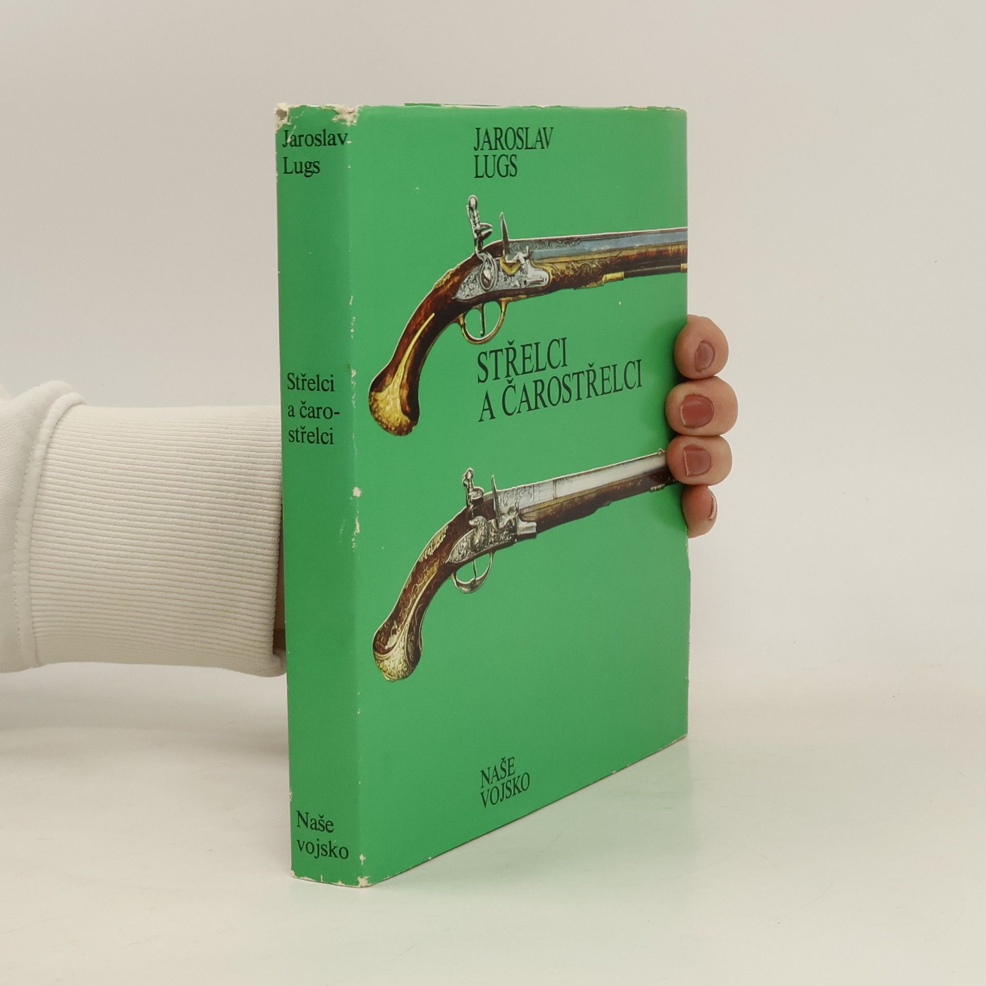 Jaroslav Lugs Střelci a čarostřelci