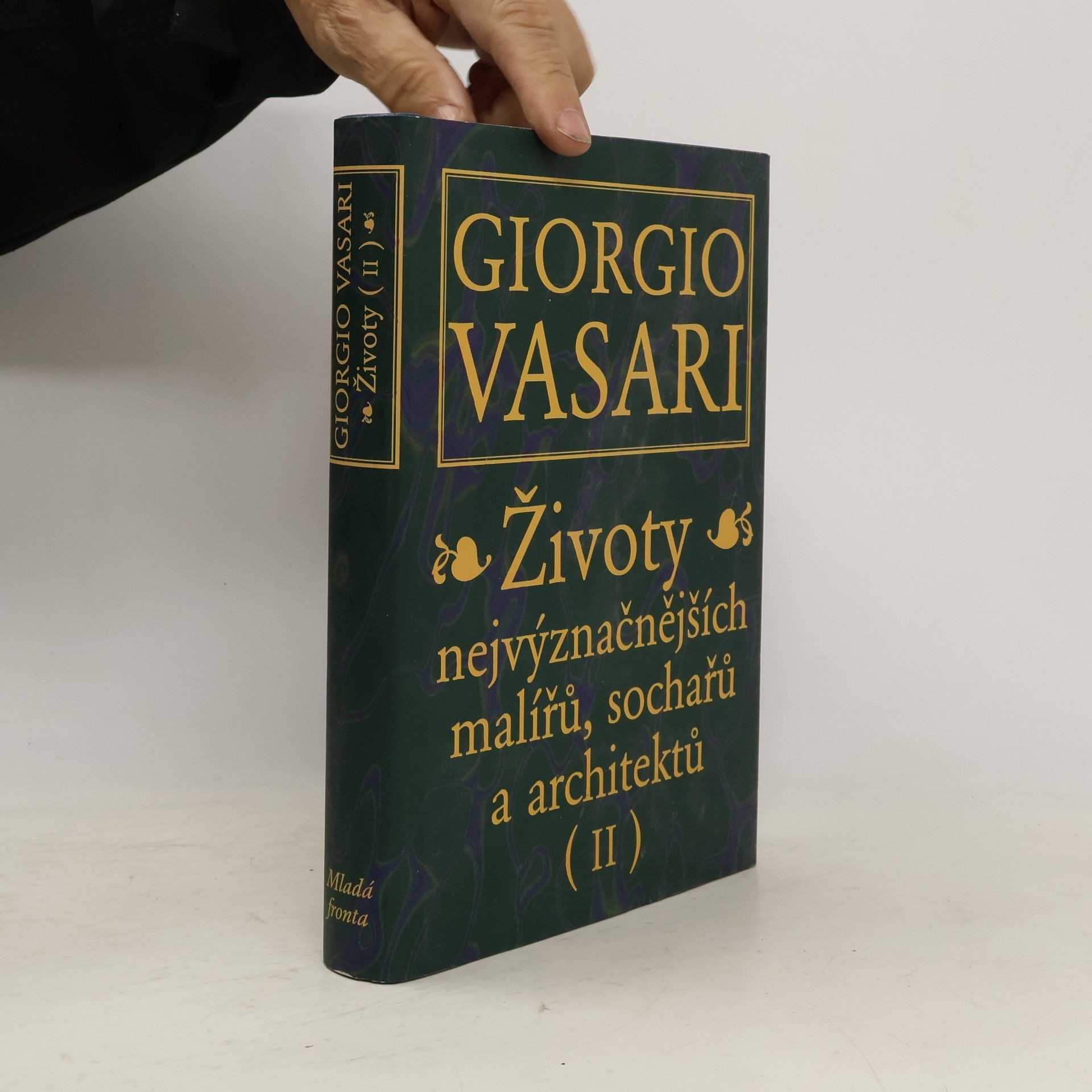 Giorgio Vasari Životy nejvýznačnějších malířů, sochařů a architektů. (II)