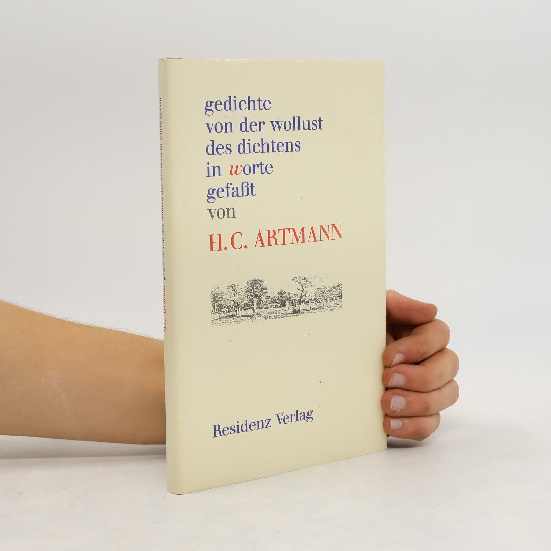 H. C. Artmann Gedichte von der wollust des dichtens in worte gefasst
