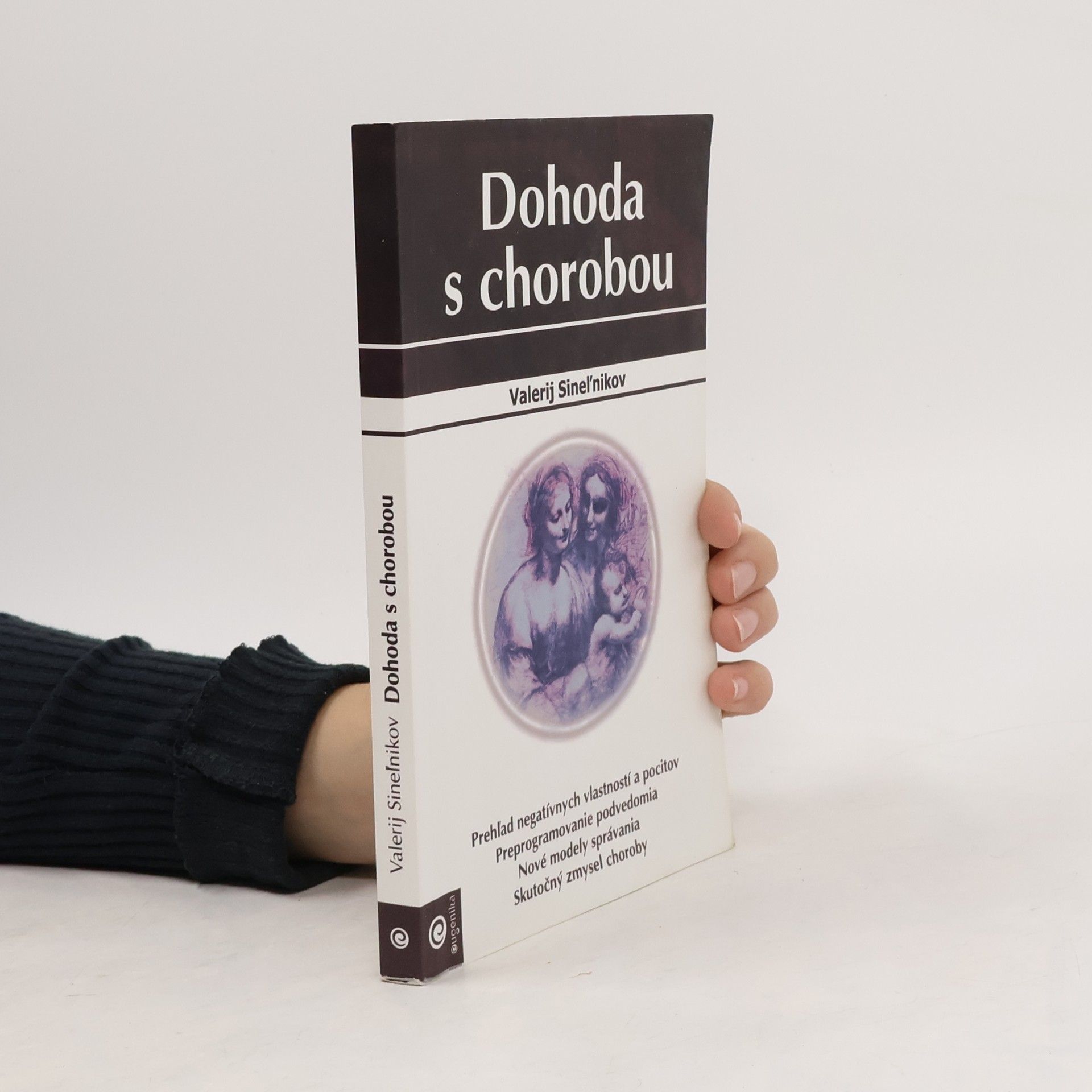 Valerij Vladimirovič Sinelnikov Dohoda s chorobou