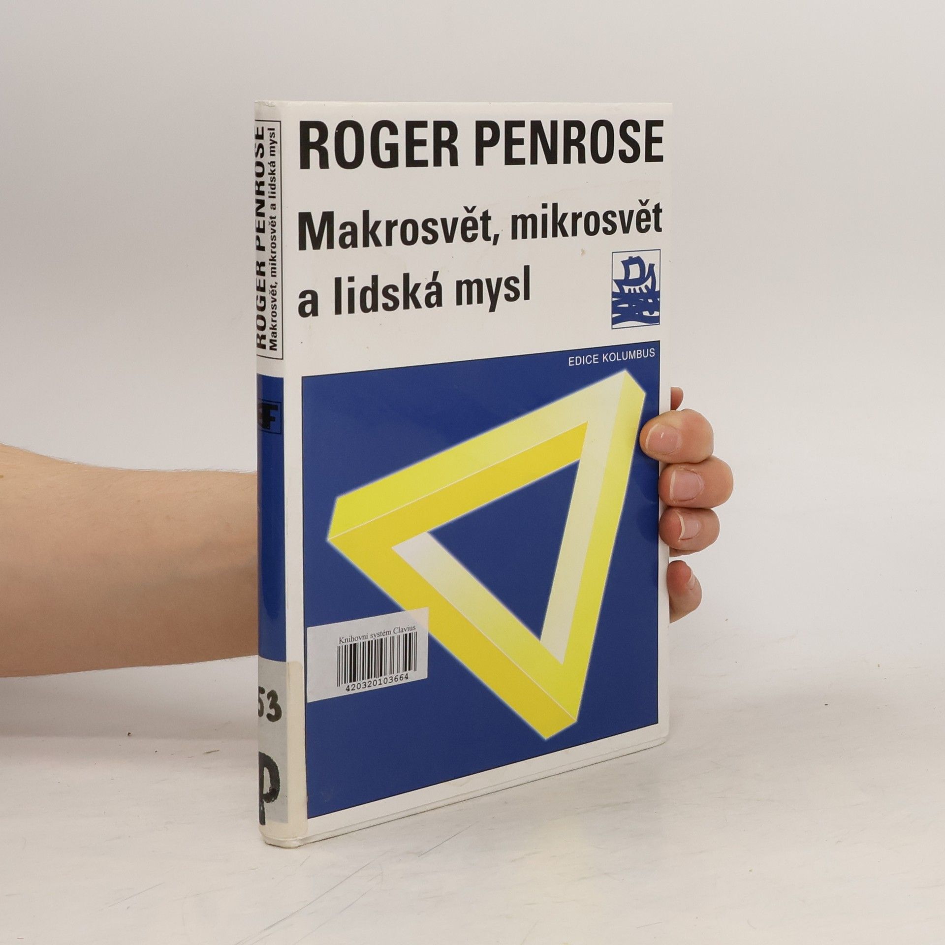 Roger Penrose Makrosvět, mikrosvět a lidská mysl