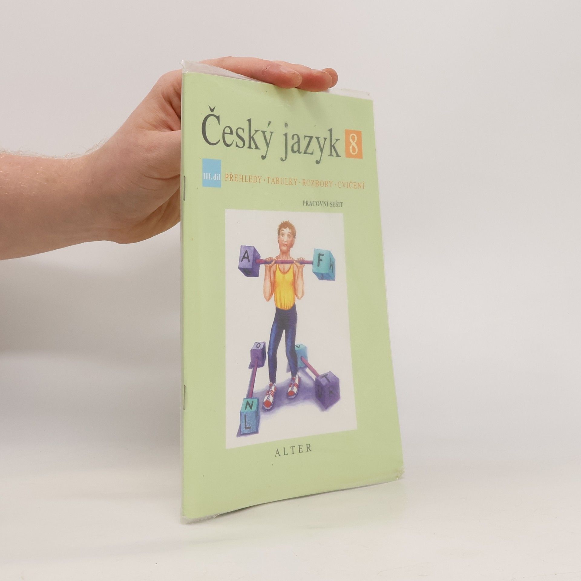 Hana Hrdličková Český jazyk 8. III. díl, Pracovní sešit - přehledy, tabulky, rozbory, cvičení