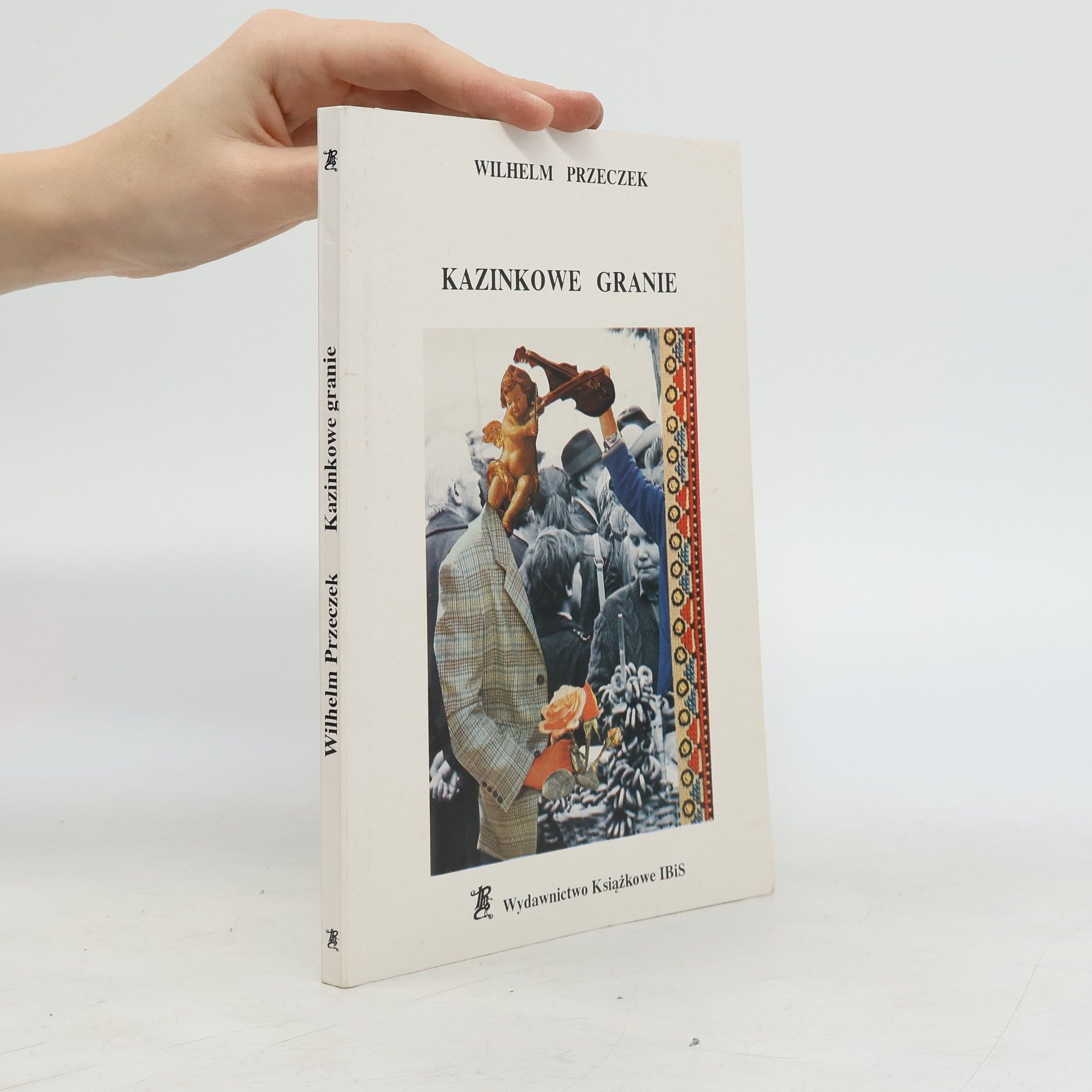 Wilhelm Przeczek Kazinkowe granie