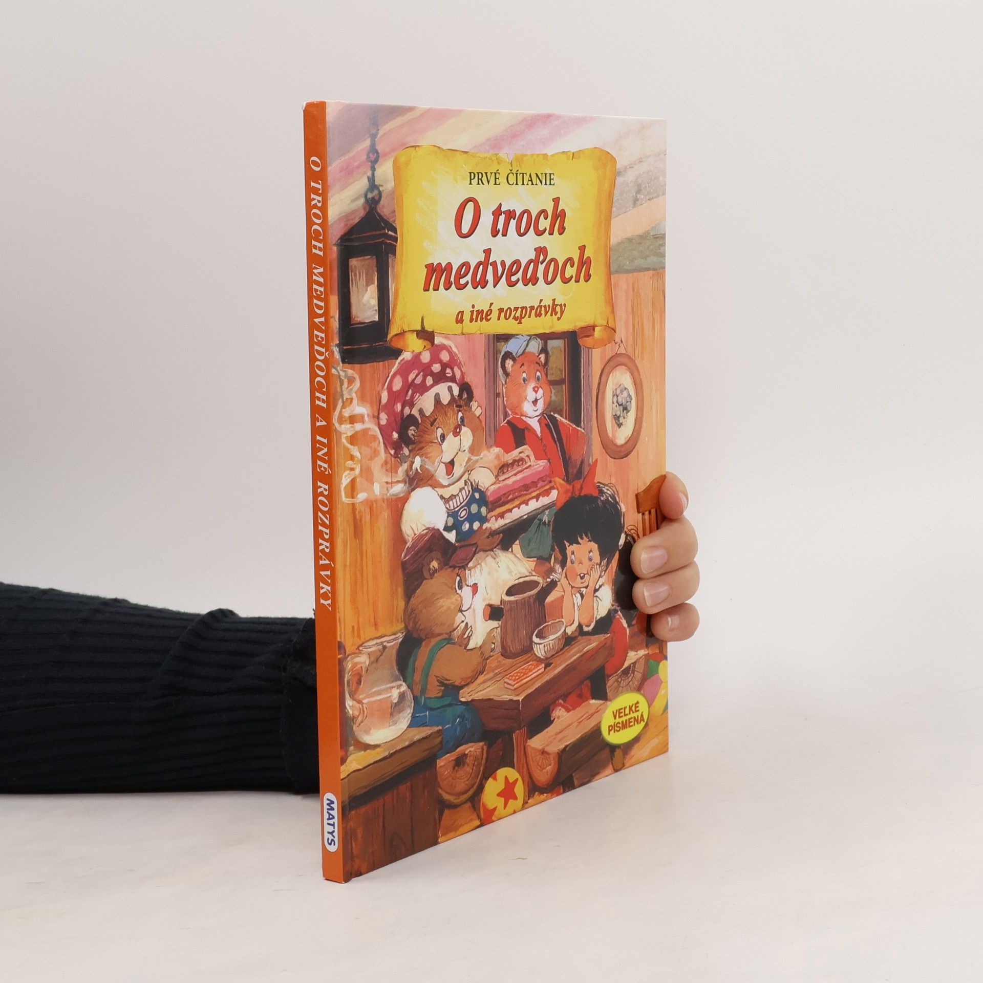 Vydavateľstvo MATYS s.r.o O troch medveďoch a iné rozprávky