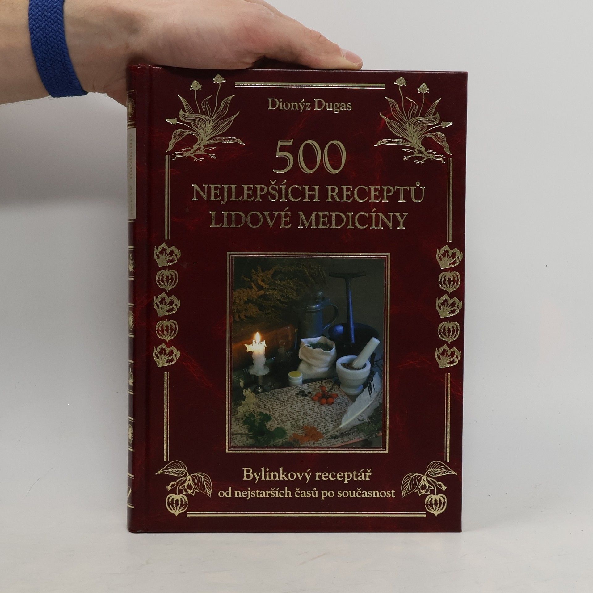 Dionýz Dugas 500 nejlepších receptů lidové medicíny