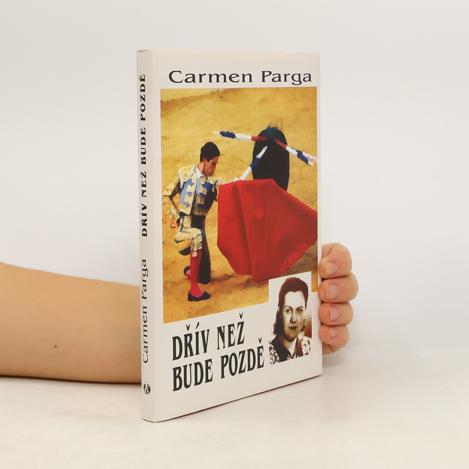 Carmen Parga Dřív než bude pozdě