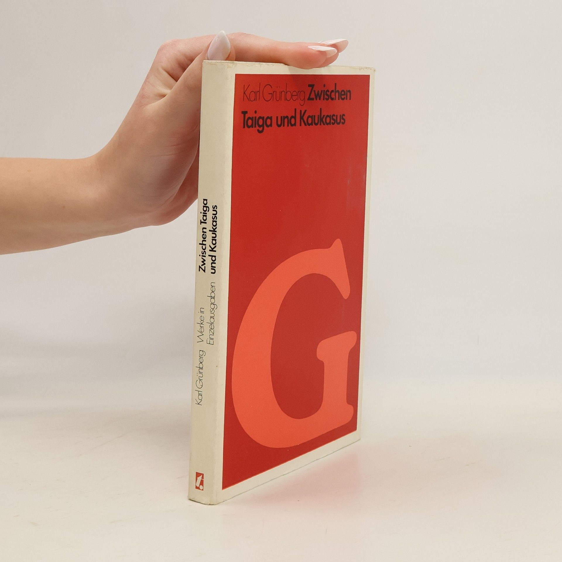 Karl Grünberg Zwischen Taiga und Kaukasus