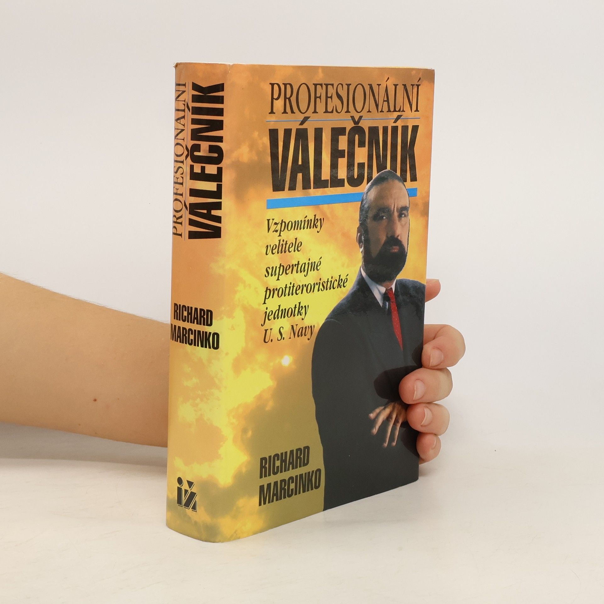 Profesionální válečník : vzpomínky velitele supertajné protiteroristické jednotky U.S.Navy. 1