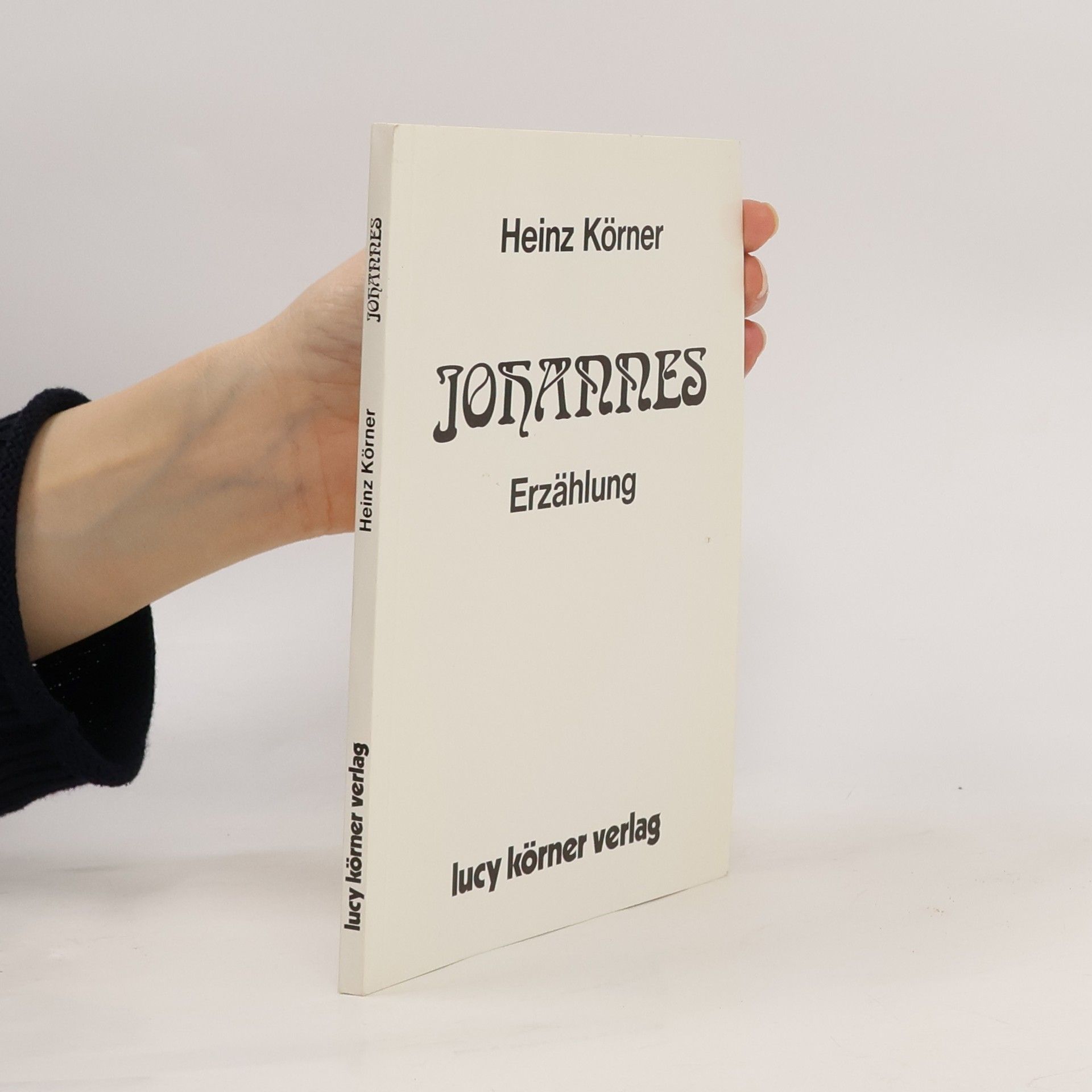 Heinz Körner Johannes : Erzählung