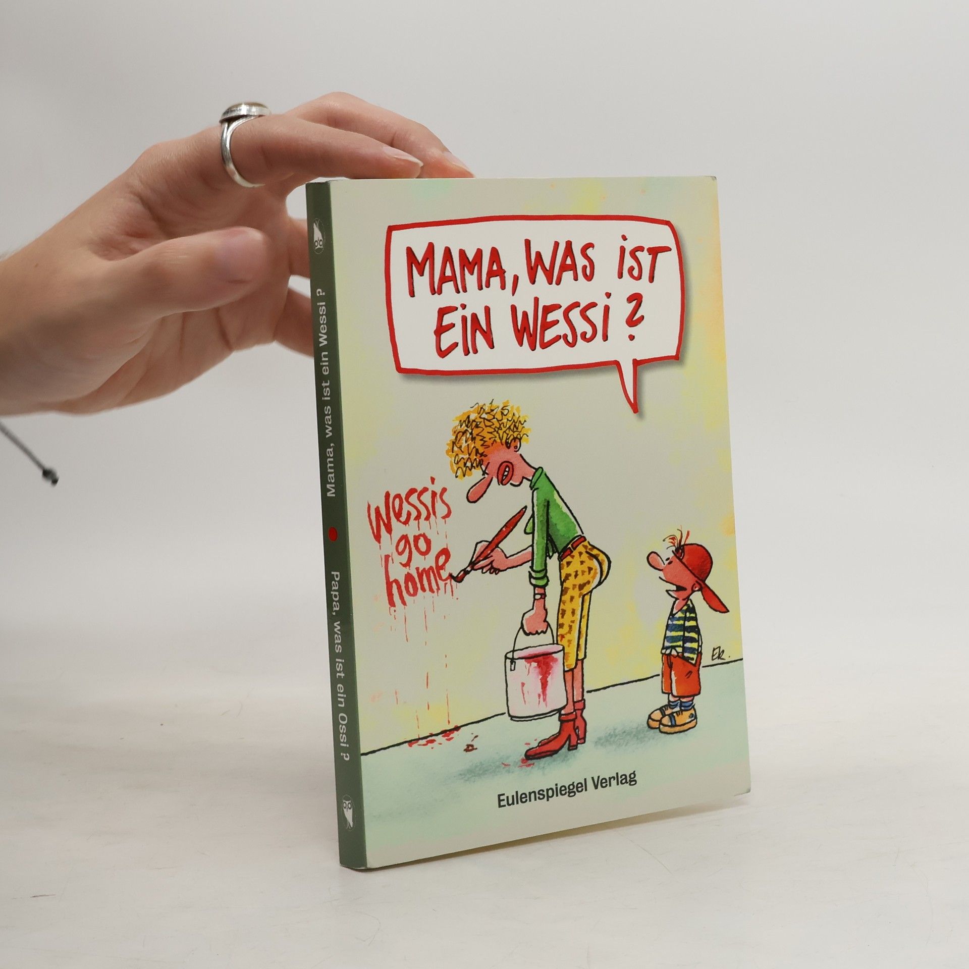 Mathias Wedel Mama, was ist ein Wessi?