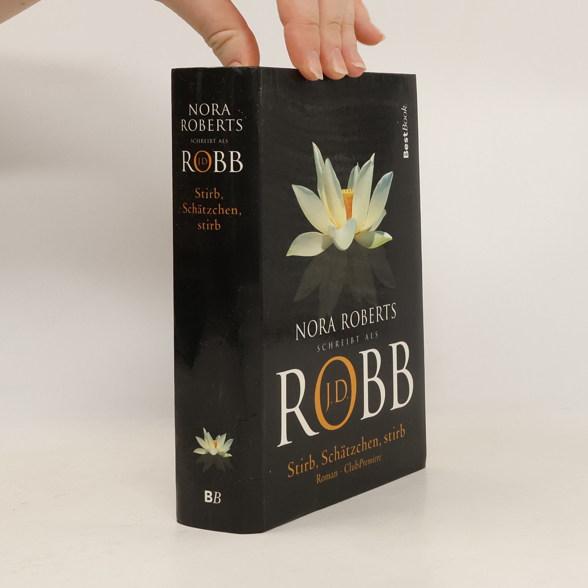 Nora Roberts Stirb, Schätzchen, stirb