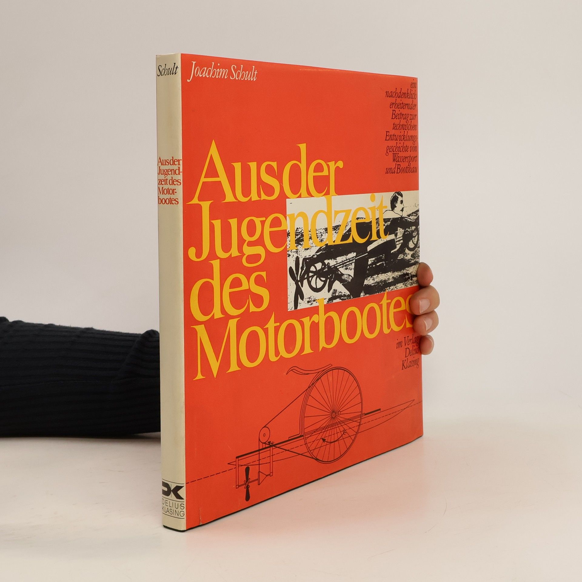 Joachim Schult Aus der Jugendzeit des Motorbootes