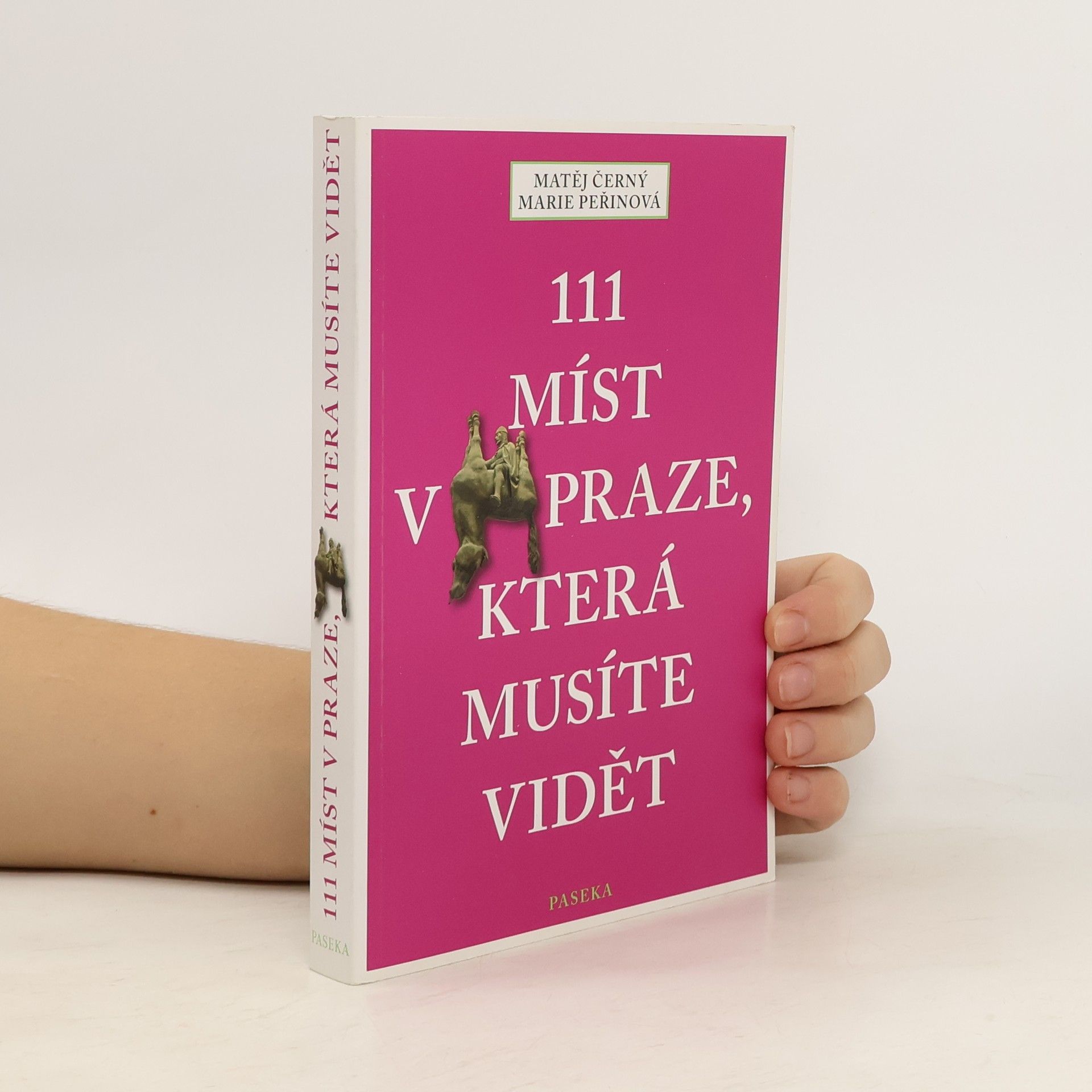 Matěj Černý 111 míst v Praze, která musíte vidět