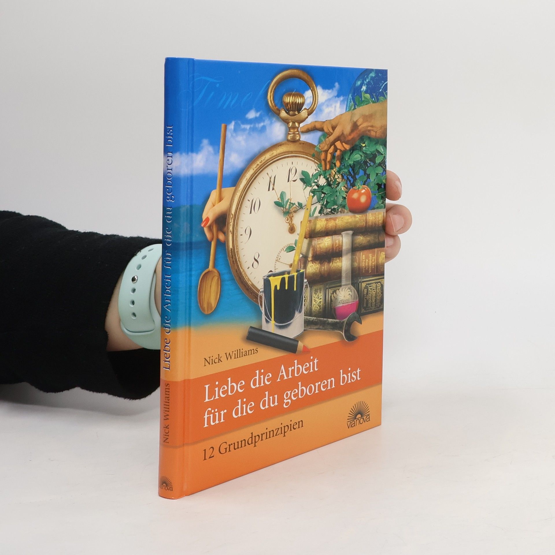 Nick Williams Liebe die Arbeit für die du geboren bist