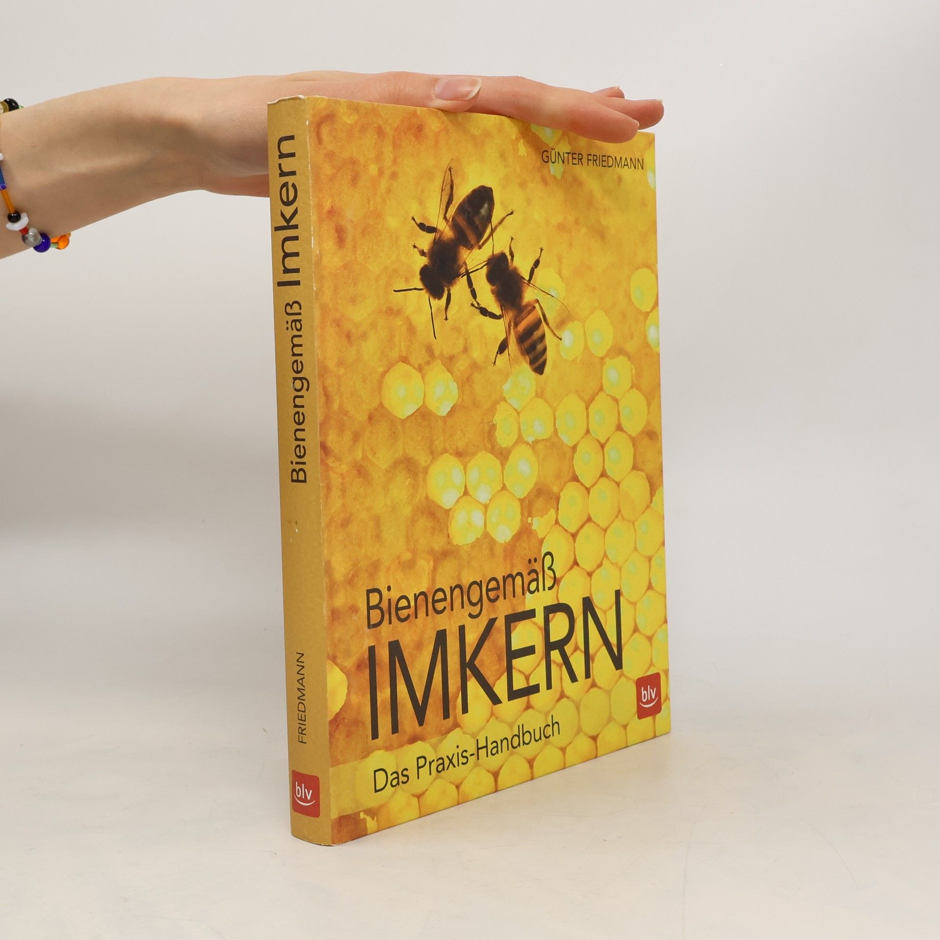 Günter Friedmann Bienengemäß Imkern