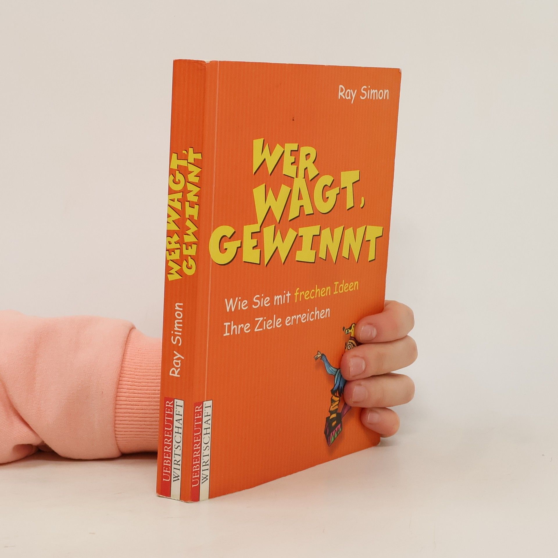 Ray Simon Wer wagt, gewinnt