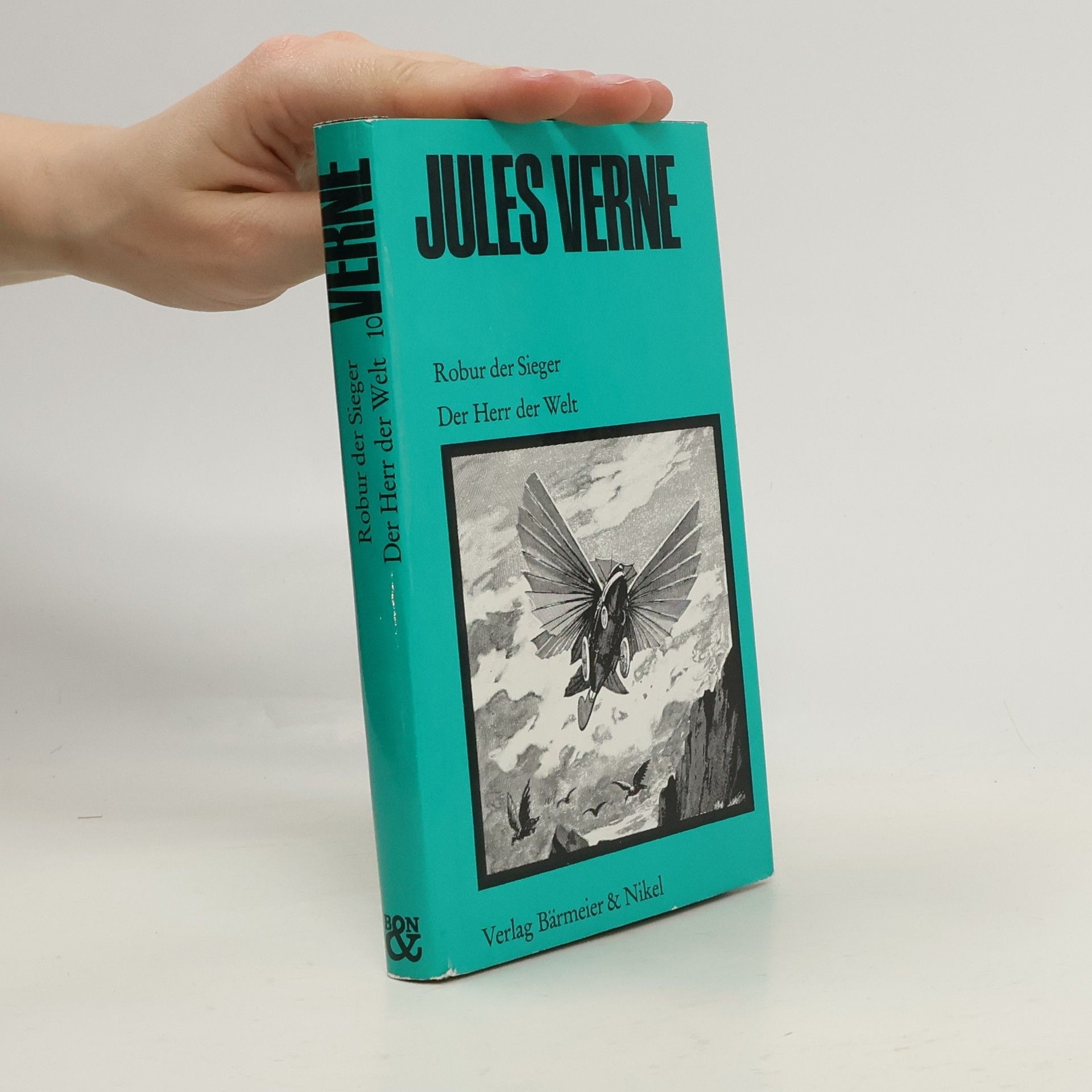 Jules Verne Robur der Sieger. Der Herr der Welt