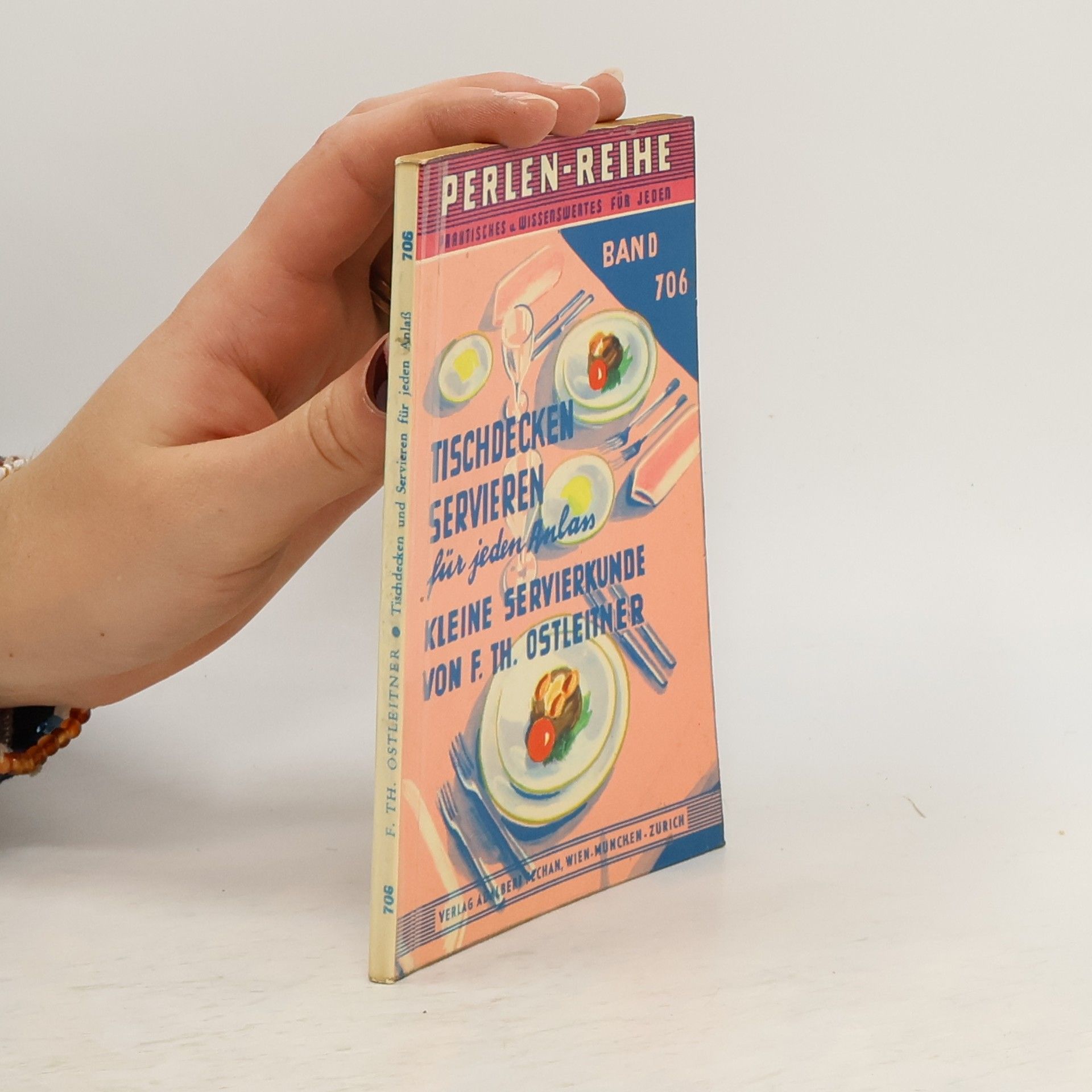 Ferdinand Theodor Ostleitner Tischdecken und Servieren für jeden Anlass